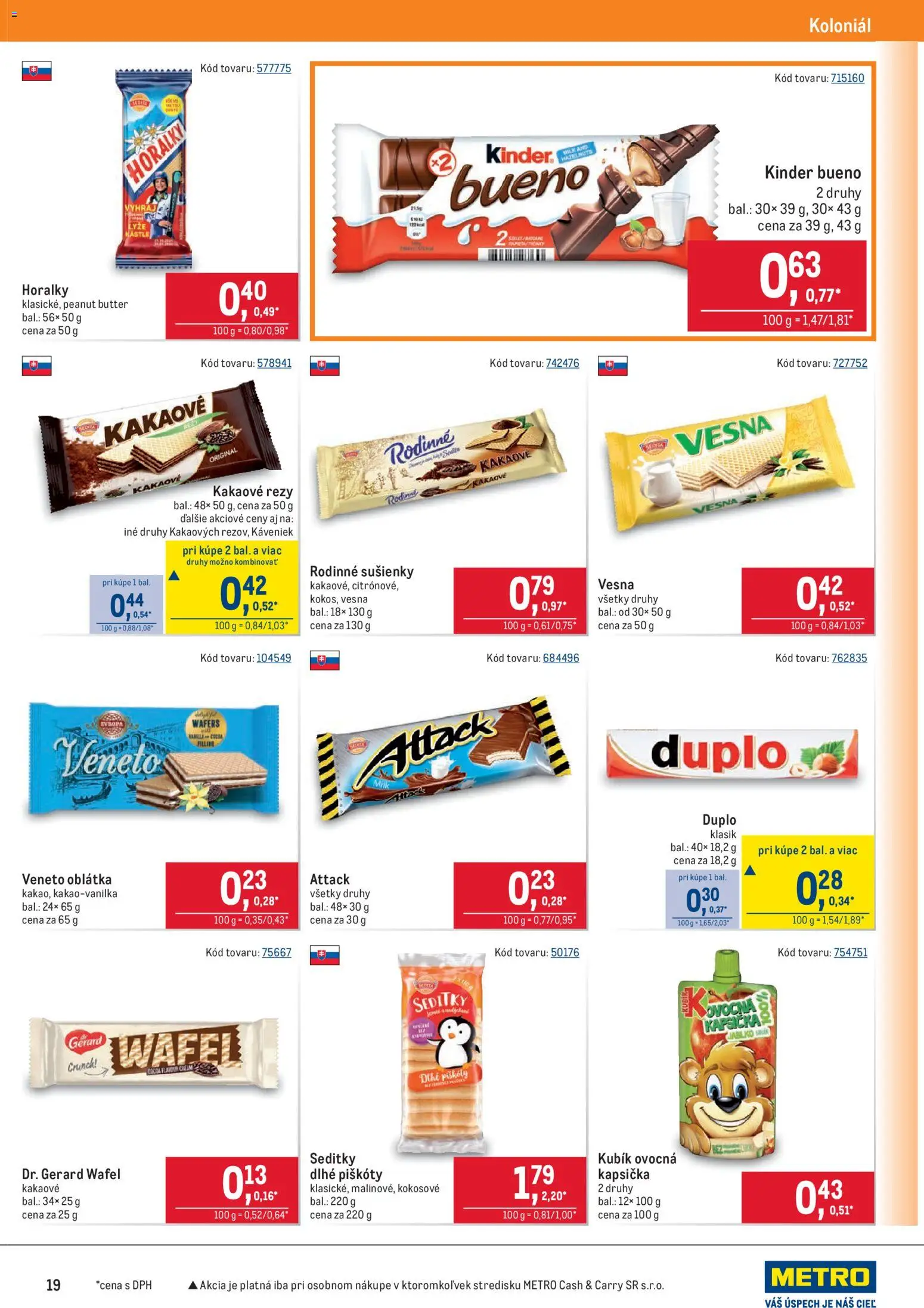 Nové Metro akcie – leták je platný od 25.02.2026 | Strana: 19 | Produkty: Kinder, Kinder Bueno, Lyže, Horálky