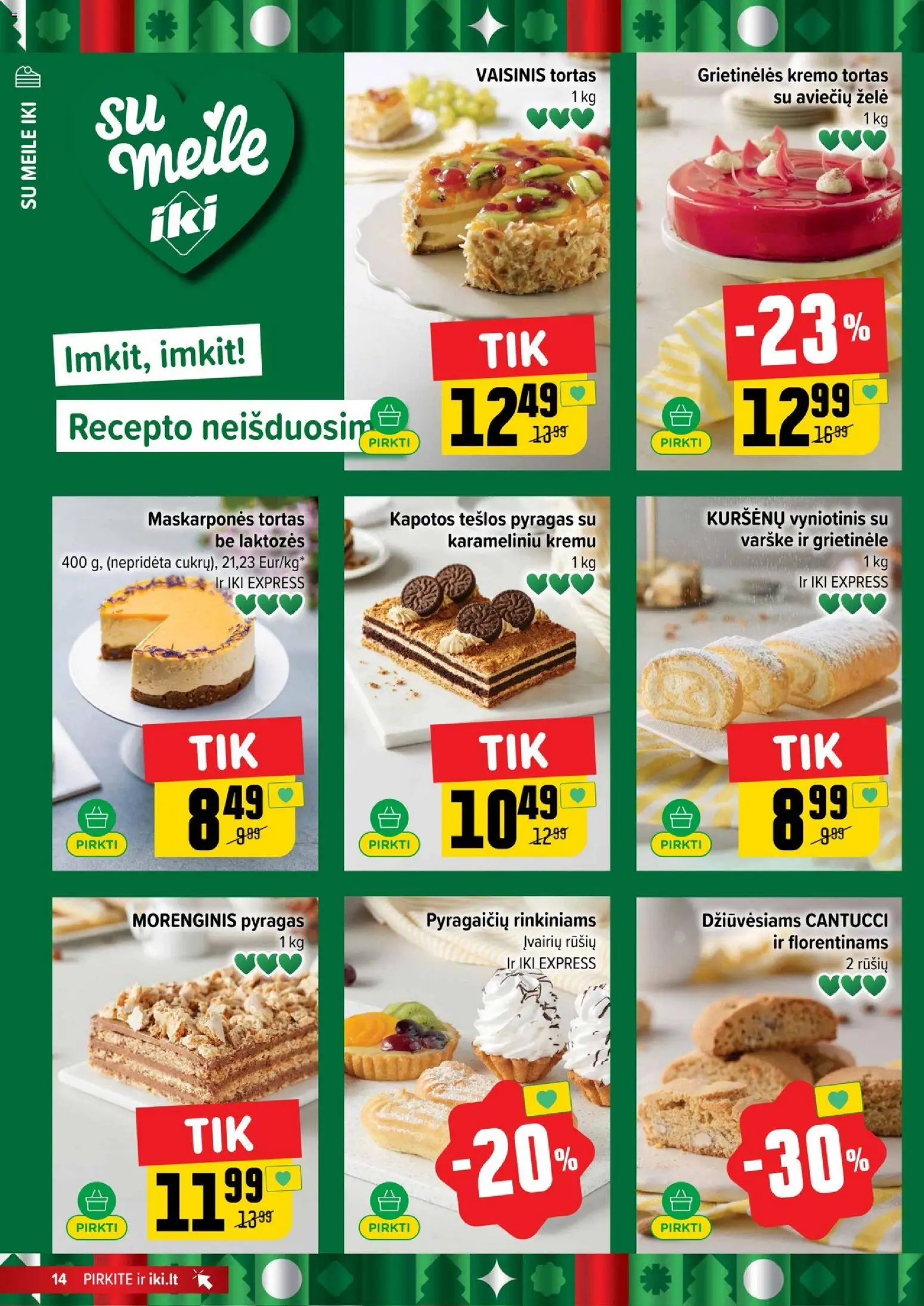 IKI akcijos nuo 17.11.2025 | Puslapis: 14 | Prekių: Grietinėlė, Tortas, Pyragas, Varškė
