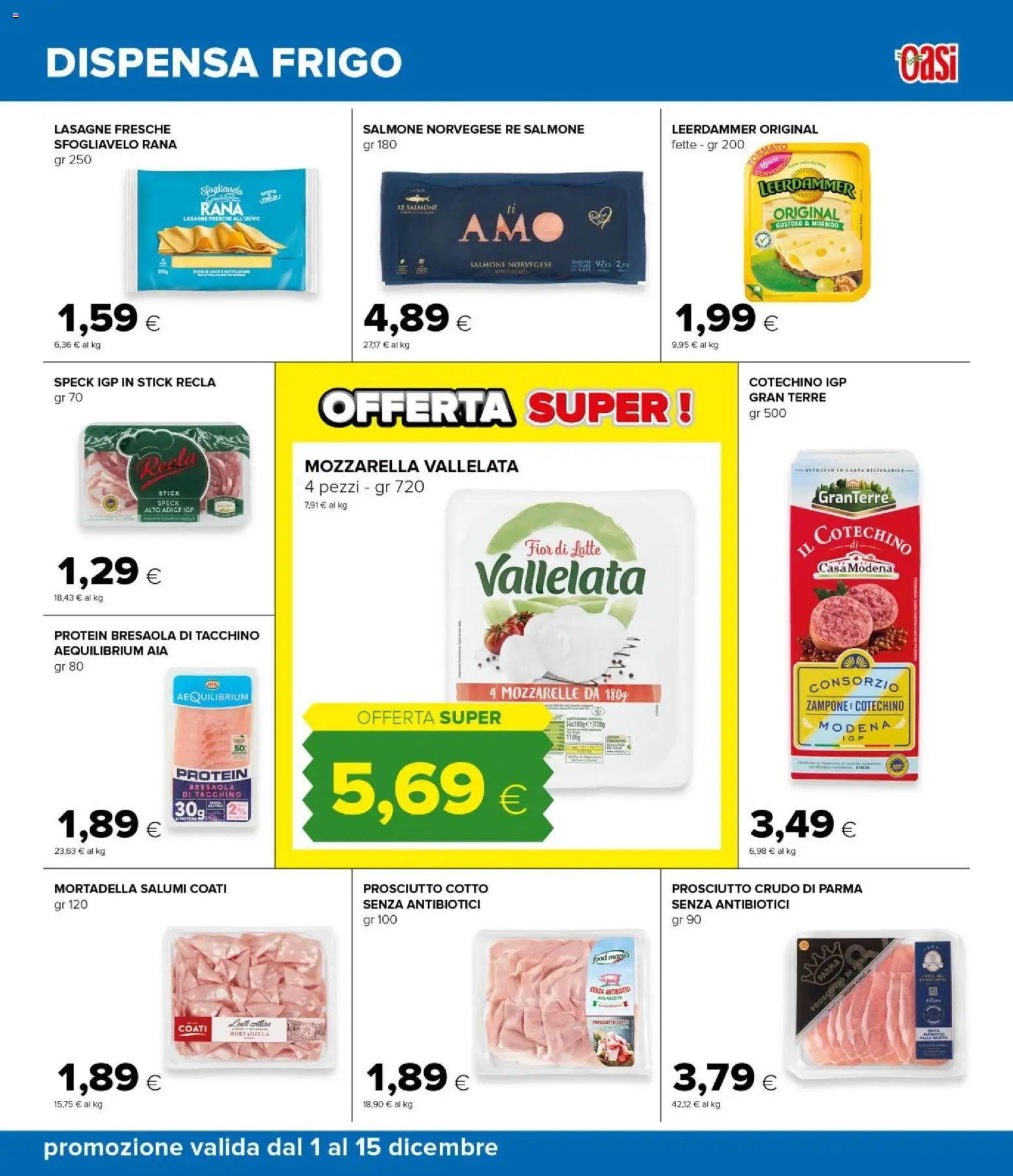 Volantino Oasi del 01.12.2025 | Pagina: 27 | Prodotti: Prosciutto Crudo, Mozzarella, Latte, Prosciutto