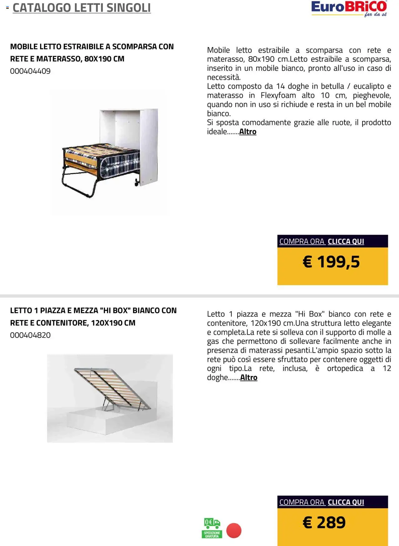 Volantino Eurobrico del 23.07.2025 | Pagina: 10 | Prodotti: Mobile, Letto, Materasso