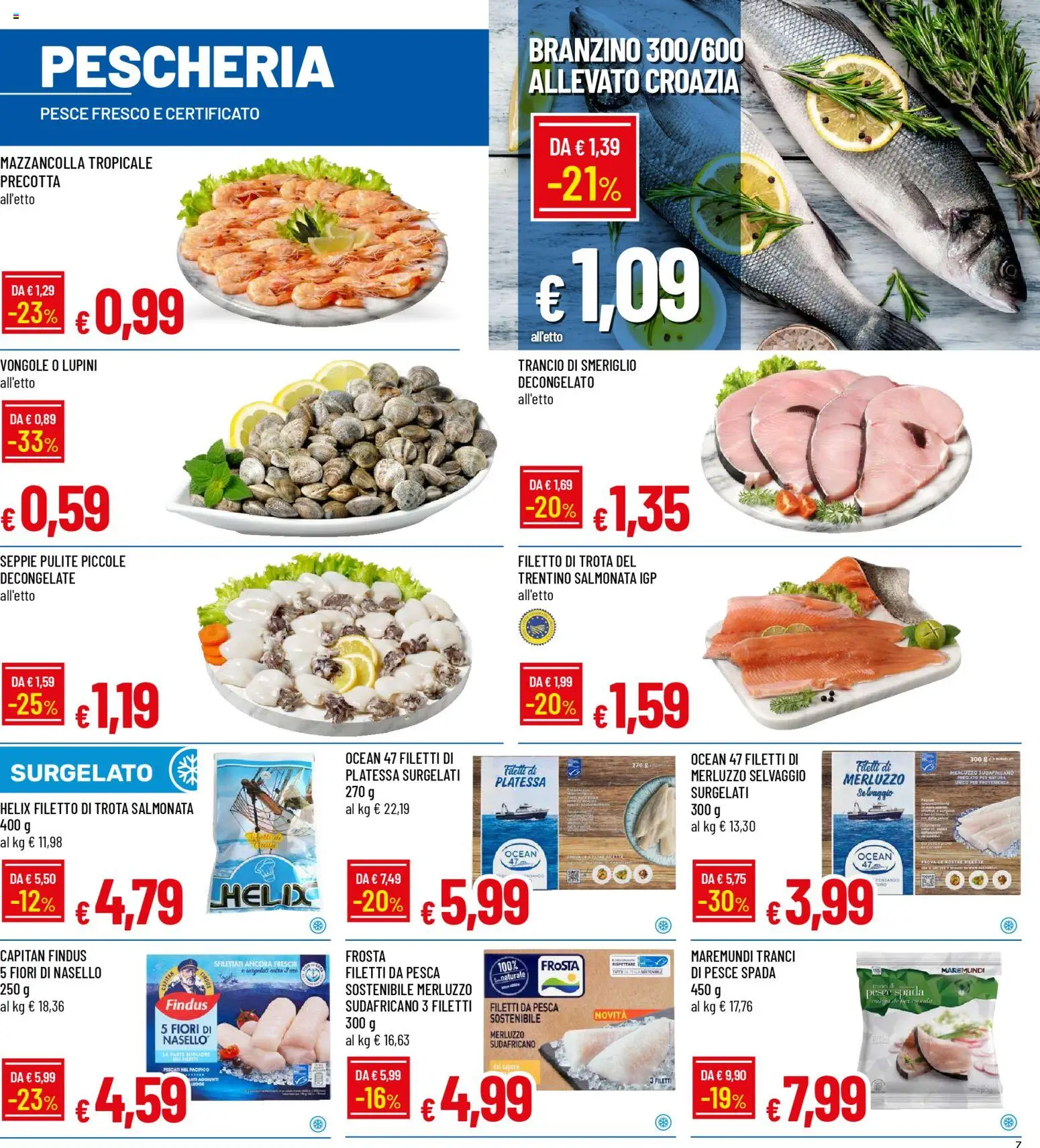 Volantino Galassia del 09.04.2026 | Pagina: 7 | Prodotti: Branzino, Nasello, Smeriglio, Pesce spada