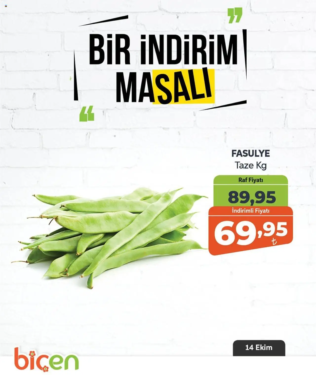 Biçen Market Sebze ve meyve - 14.10.2025 tarihinden itibaren geçerlidir | Sayfa: 8 | Ürünler: Fasulye, Raf