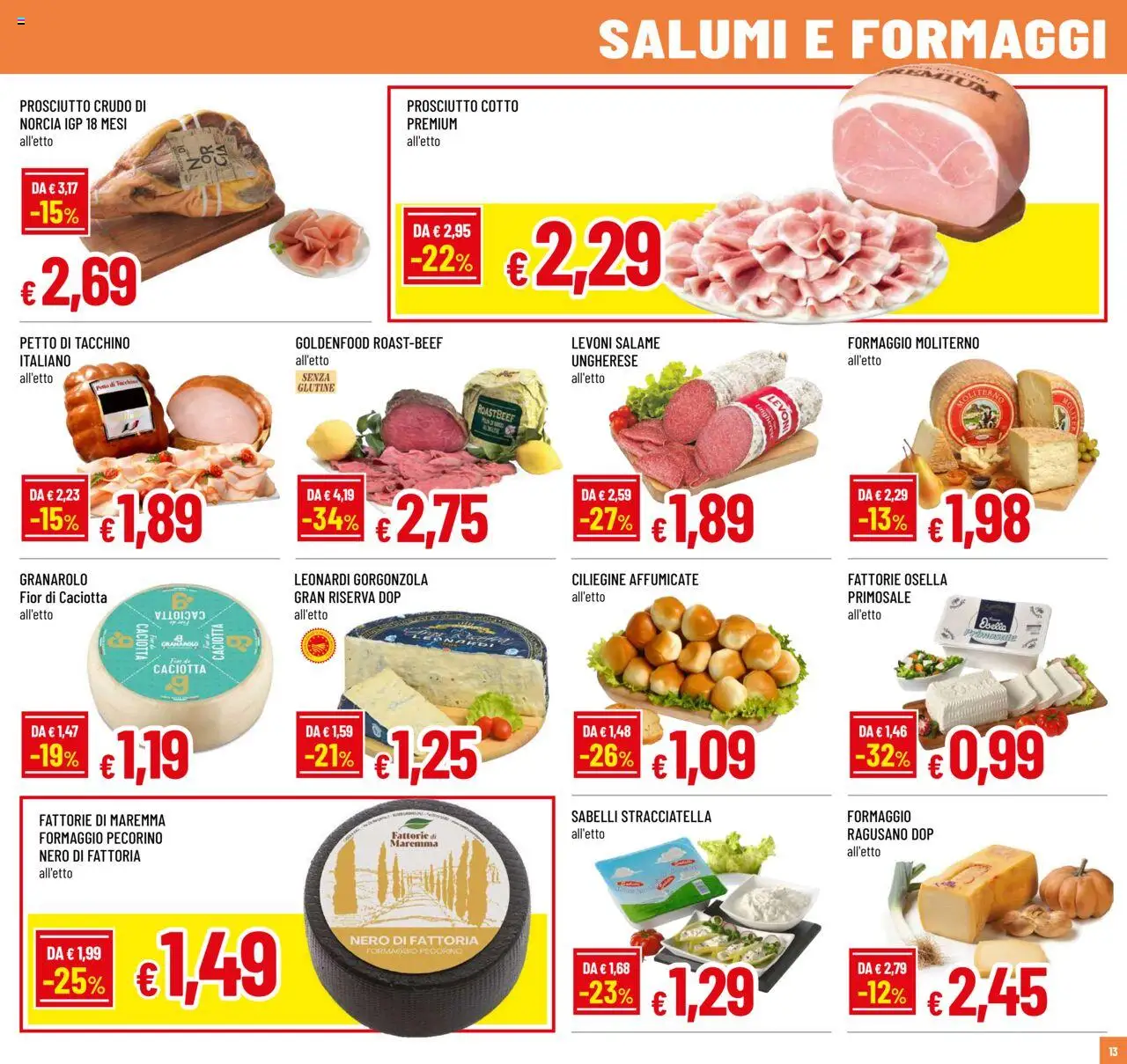 Volantino Galassia del 21.08.2025 | Pagina: 13 | Prodotti: Prosciutto Cotto, Salame, Tacchino, Gorgonzola