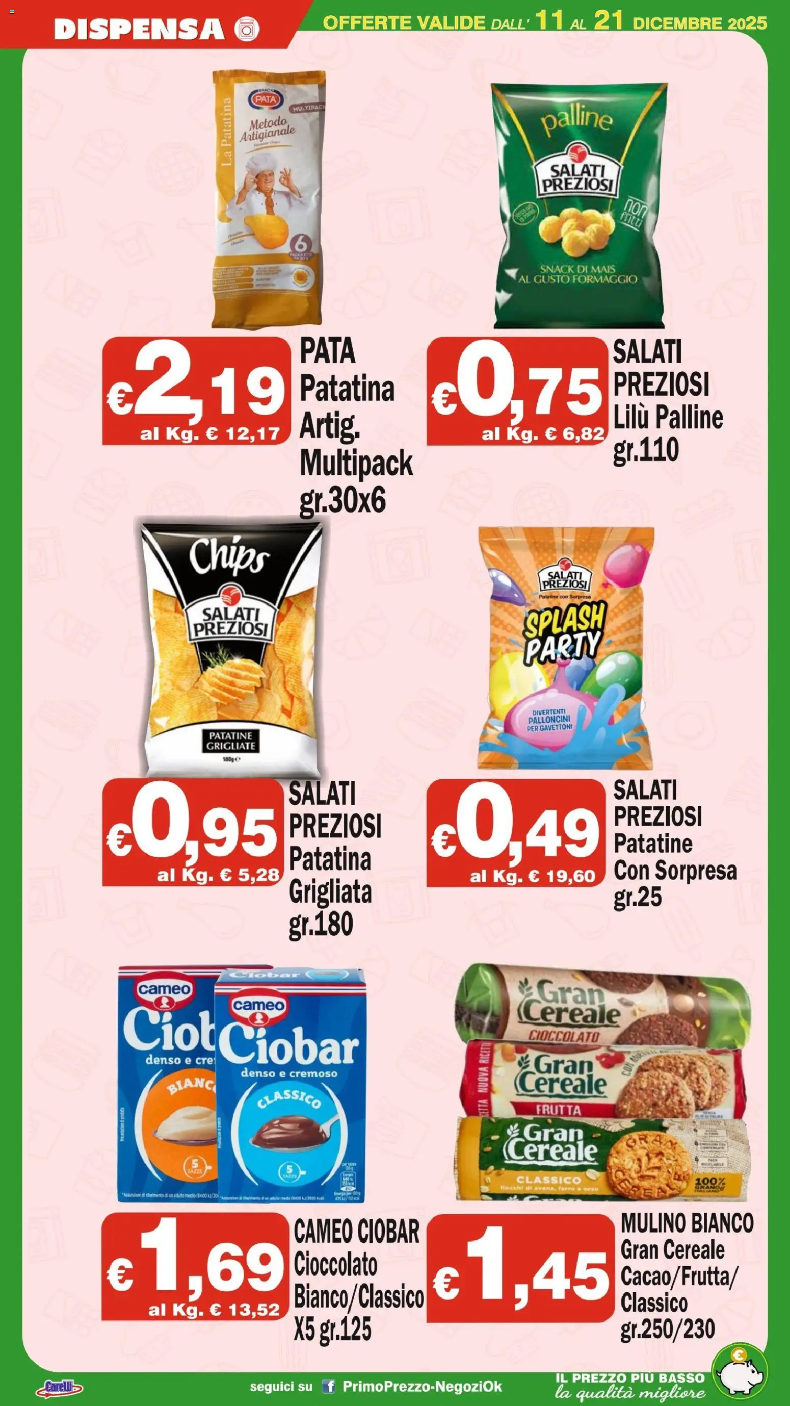 Volantino Primo Prezzo del 11.12.2025 | Pagina: 12 | Prodotti: Cioccolato, Patatine, Mais, Farro
