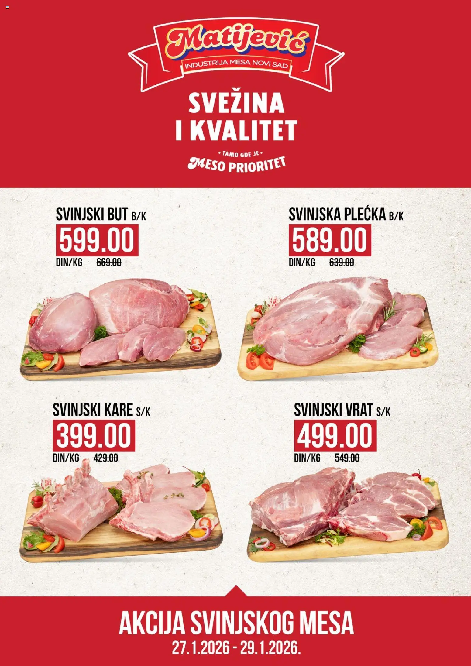 Matijevic katalog - važi od 27.01.2026 | Strana: 1 | Proizvode: Svinjski kare, Svinjski vrat, Svinjski but, Svinjska plećka