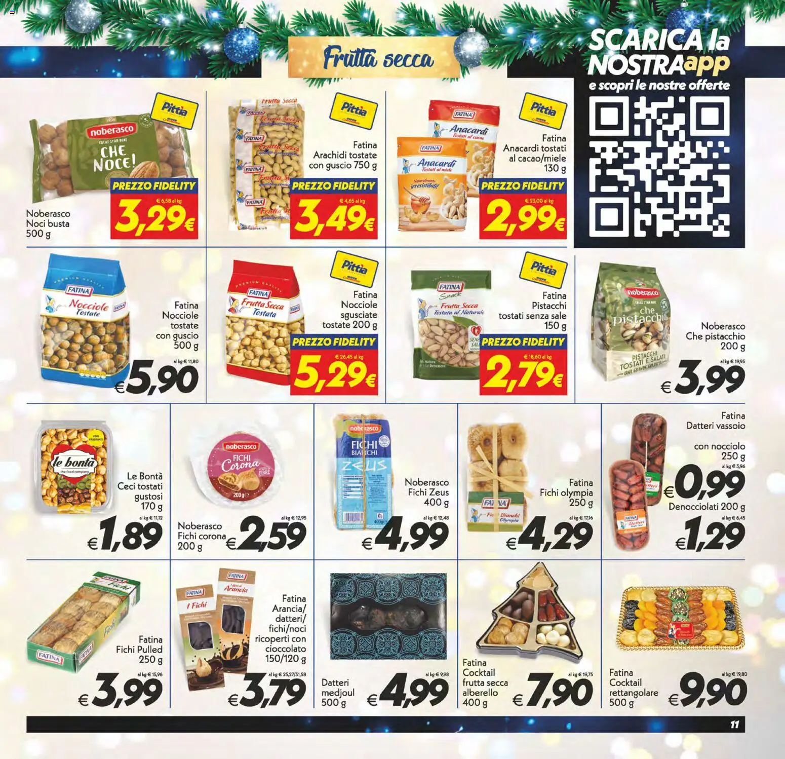 Volantino SuperConveniente del 27.12.2025 | Pagina: 11 | Prodotti: Cioccolato, Anacardi, Pistacchi, Cacao