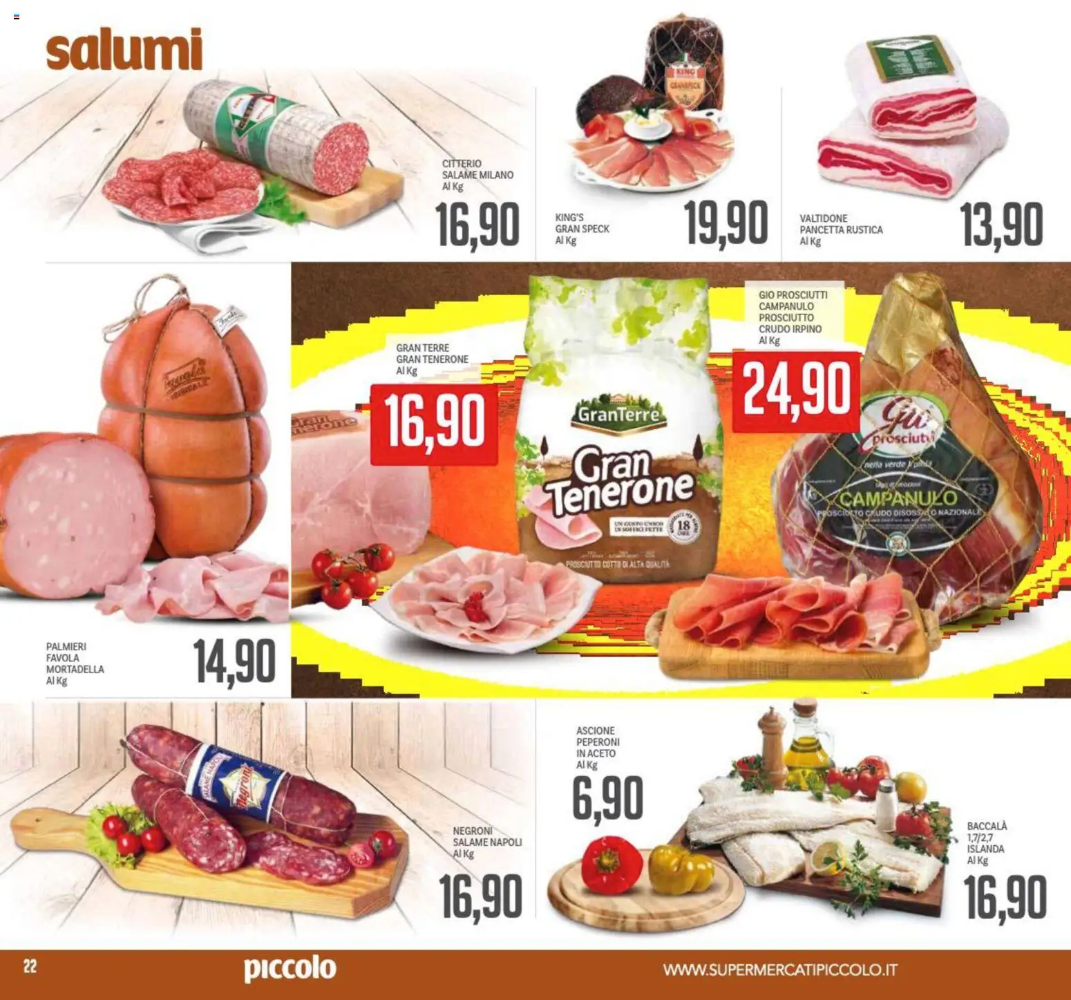 Volantino Piccolo del 24.11.2025 | Pagina: 22 | Prodotti: Speck, Prosciutto Crudo, Prosciutto Cotto, Peperoni
