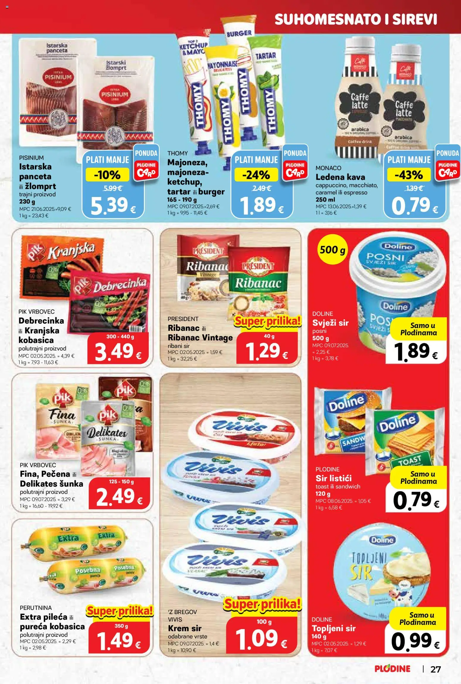 Plodine katalog | vrijedi od 05.11.2025 | Stranica: 27 | Proizvodi: Toast, Šunka, Svježi sir, Pik Vrbovec