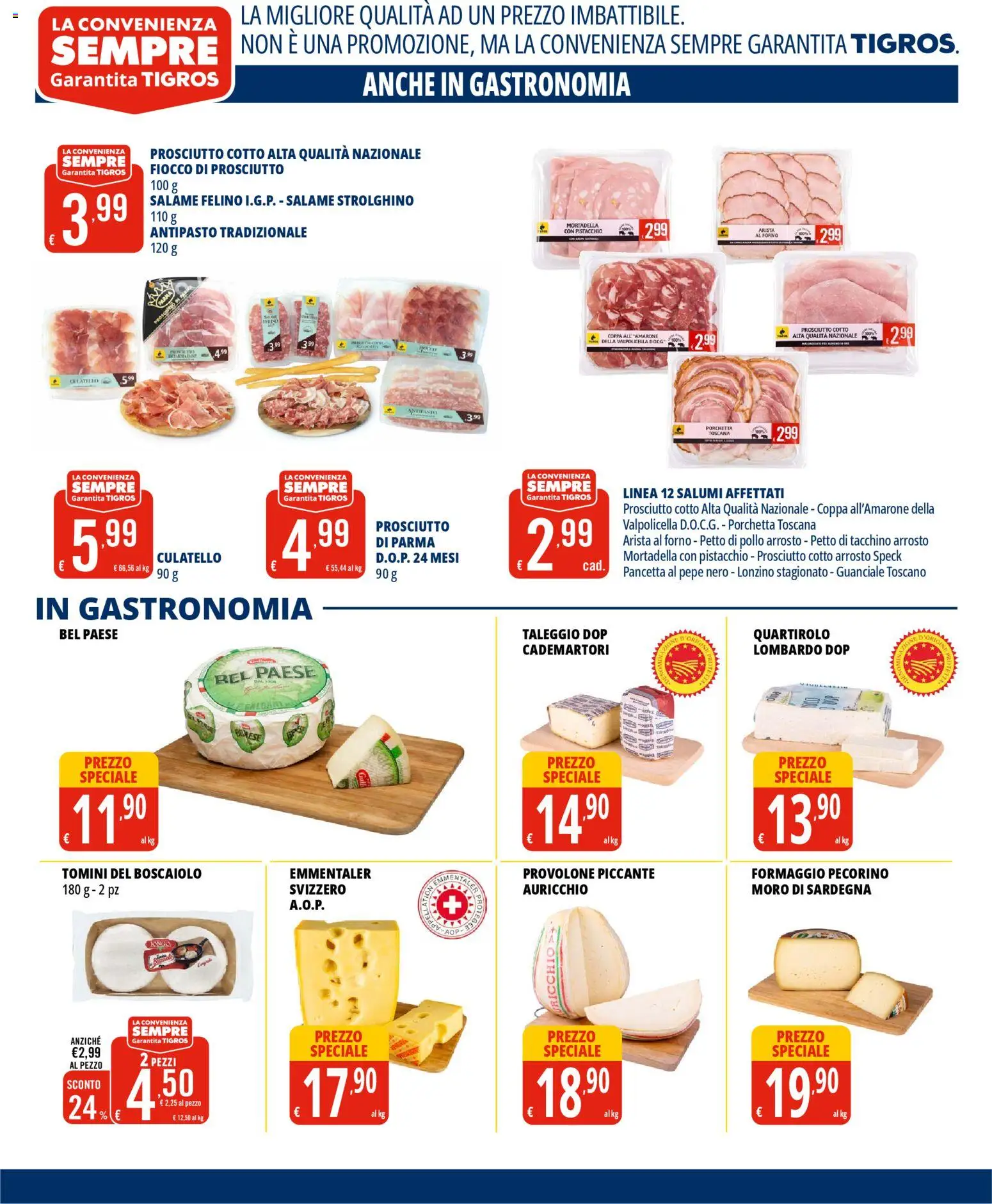 Volantino Tigros del 14.01.2026 | Pagina: 5 | Prodotti: Pepe, Prosciutto, Forno, Pecorino