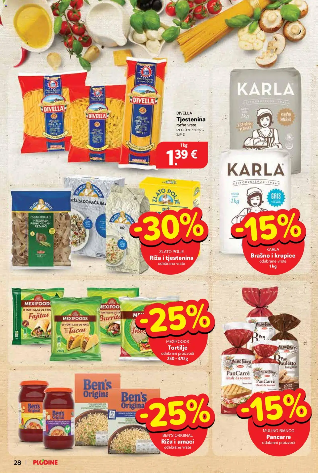 Plodine katalog | vrijedi od 13.08.2025 | Stranica: 28 | Proizvodi: Rezanci, Tjestenina, Brašno, Tortilje