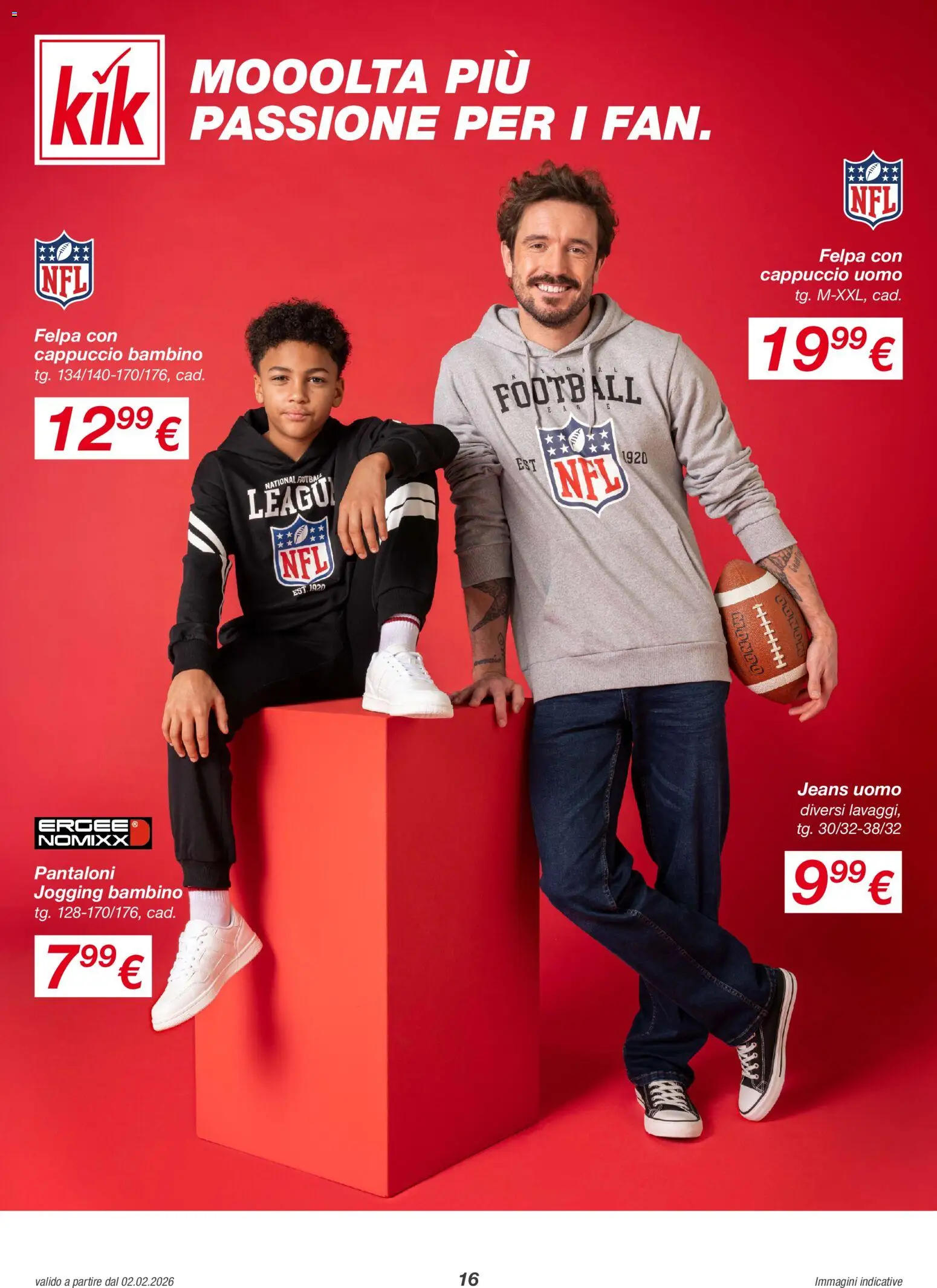 Volantino KiK del 02.02.2026 | Pagina: 16 | Prodotti: Felpa, Pantaloni, Jeans, Cappuccio