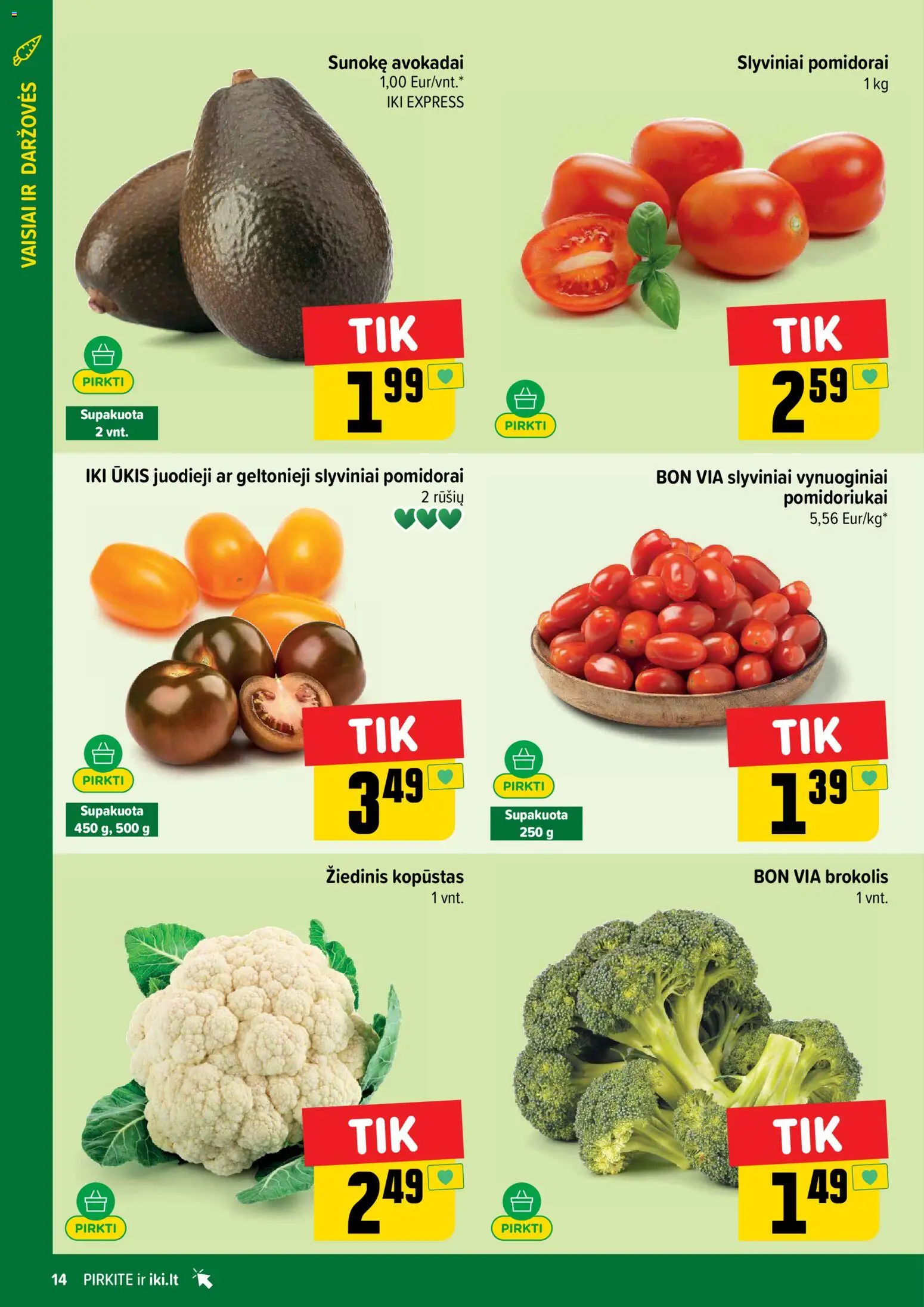 IKI akcijos nuo 16.02.2026 | Puslapis: 14 | Prekių: Brokolis, Avokadai, Pomidorai