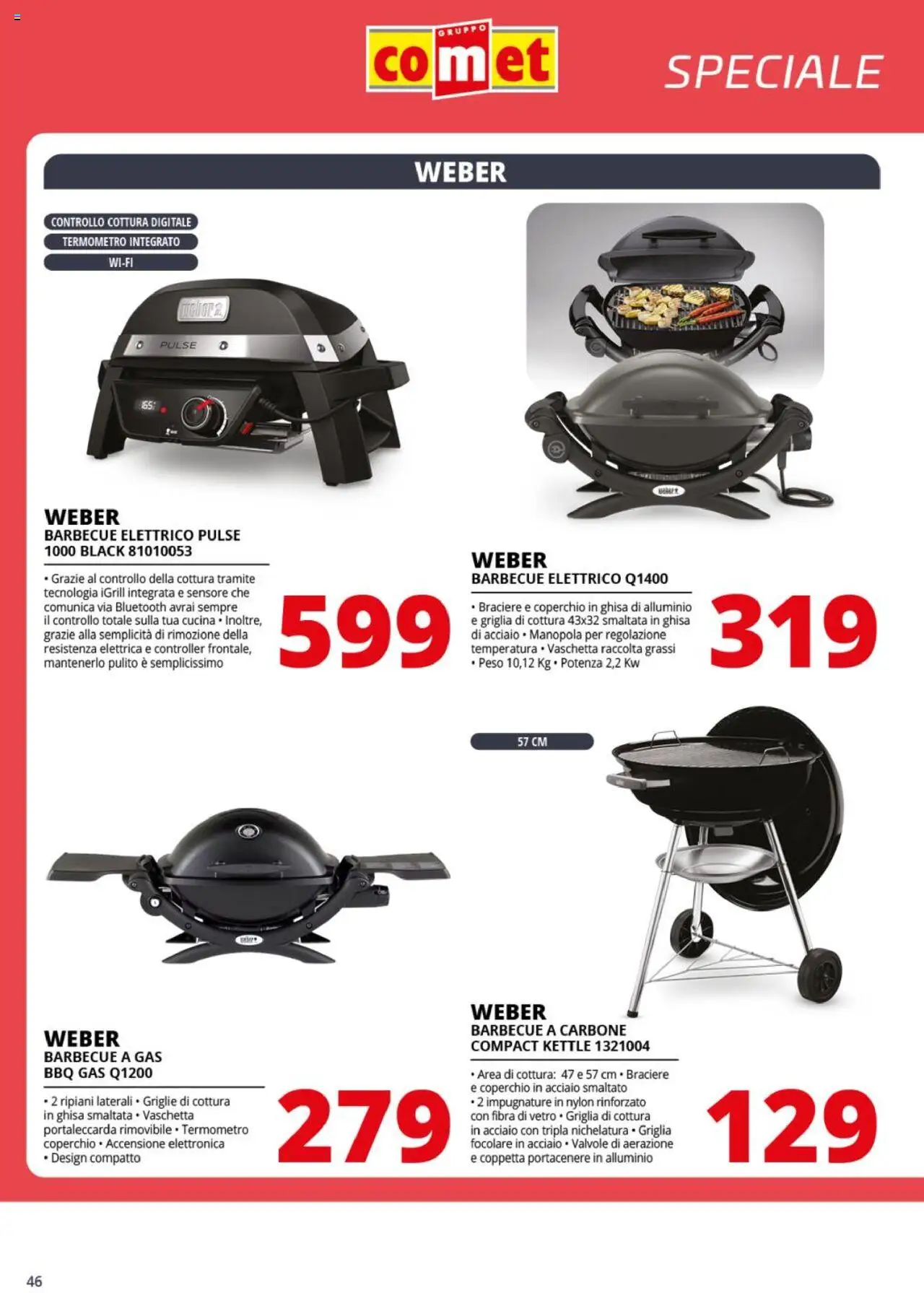 Volantino Comet del 18.09.2025 | Pagina: 46 | Prodotti: Barbecue, Barbecue a gas, Alluminio, Griglia
