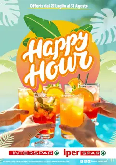Anteprima del volantino Interspar Happy Hour catalogo valido a partire dal 21.07.2025