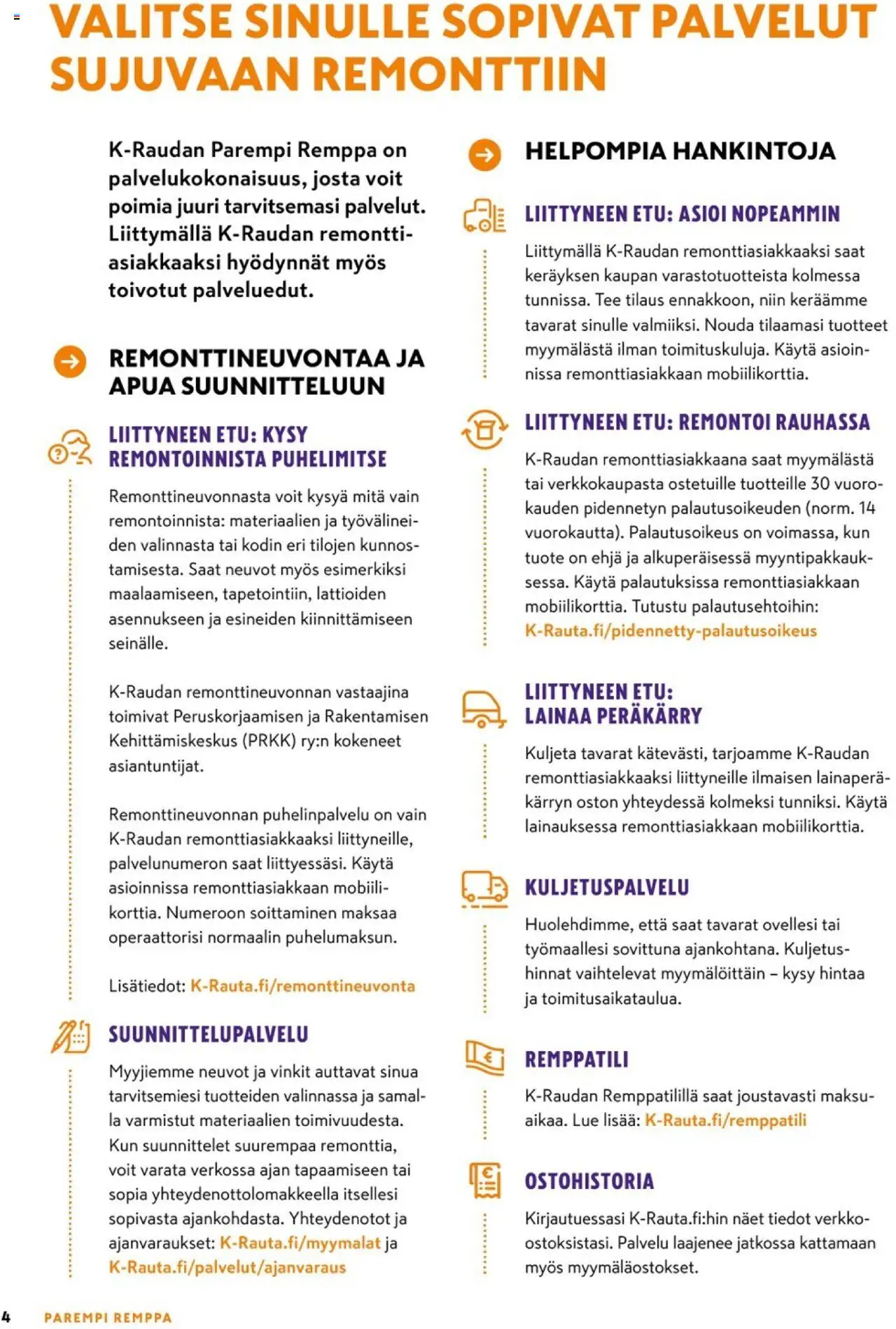 K-Rauta - K-Raudan palvelut sujuvaan remonttiin – voimassa 08.01.2024 alkaen | Sivu: 4 | Tuotteet: Tee