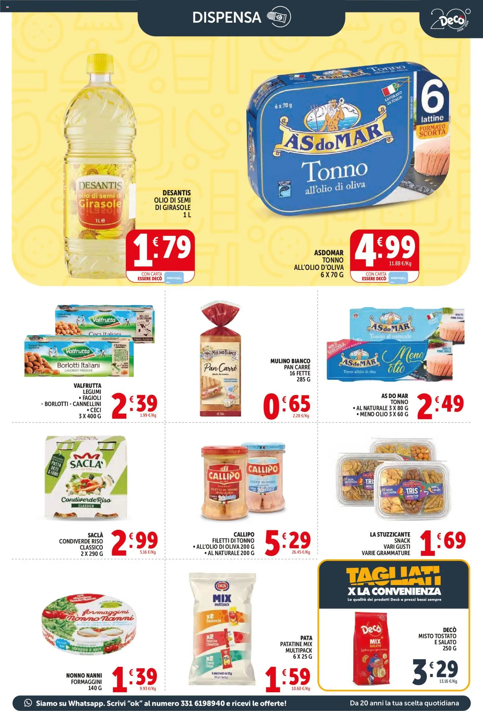 Volantino Decò del 21.04.2026 | Pagina: 9 | Prodotti: Ceci, Cannellini, Olio, Olio di semi di girasole