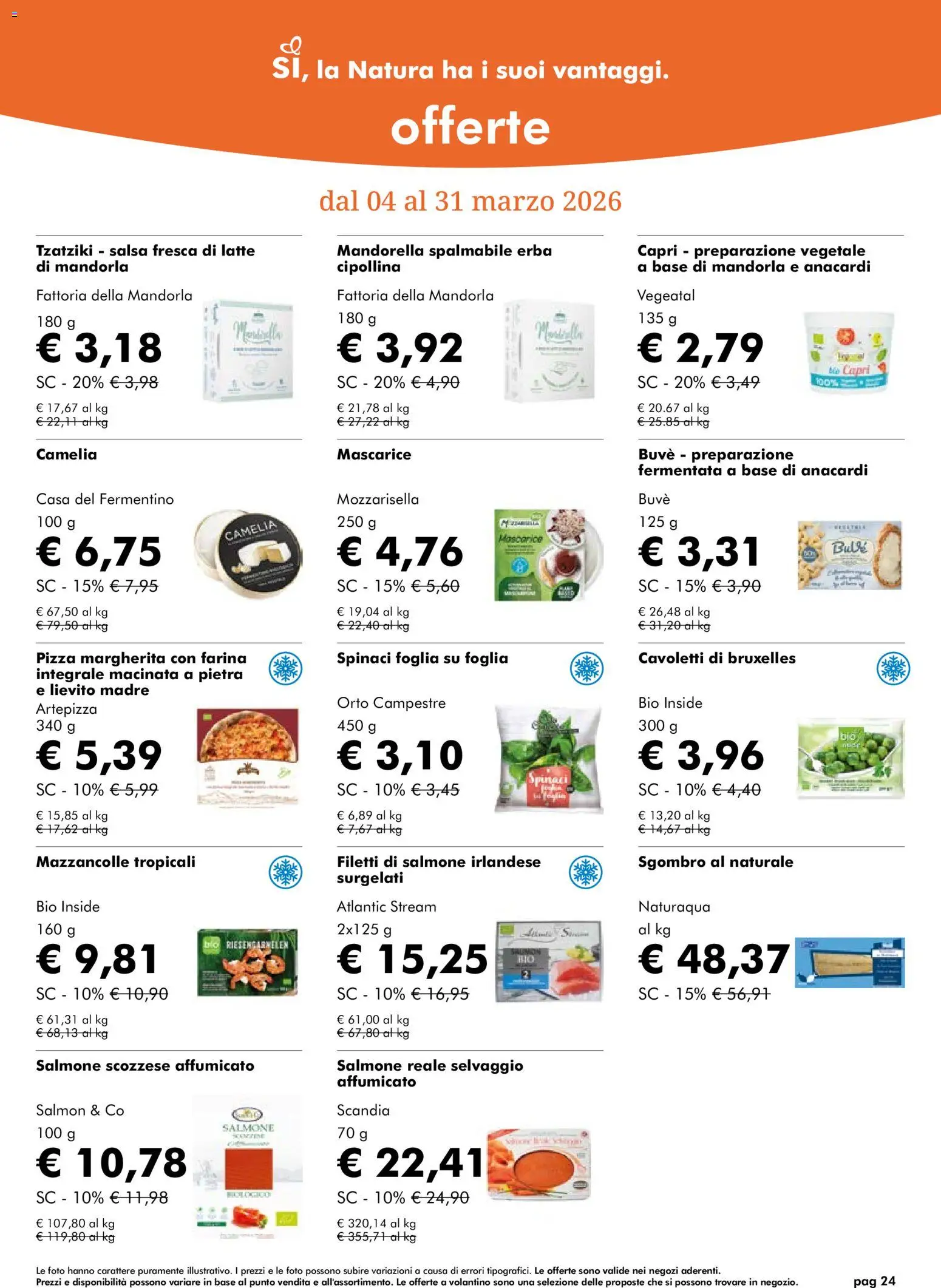 Volantino Natura Sì del 04.03.2026 | Pagina: 24 | Prodotti: Pizza, Salmone, Mazzancolle, Spinaci