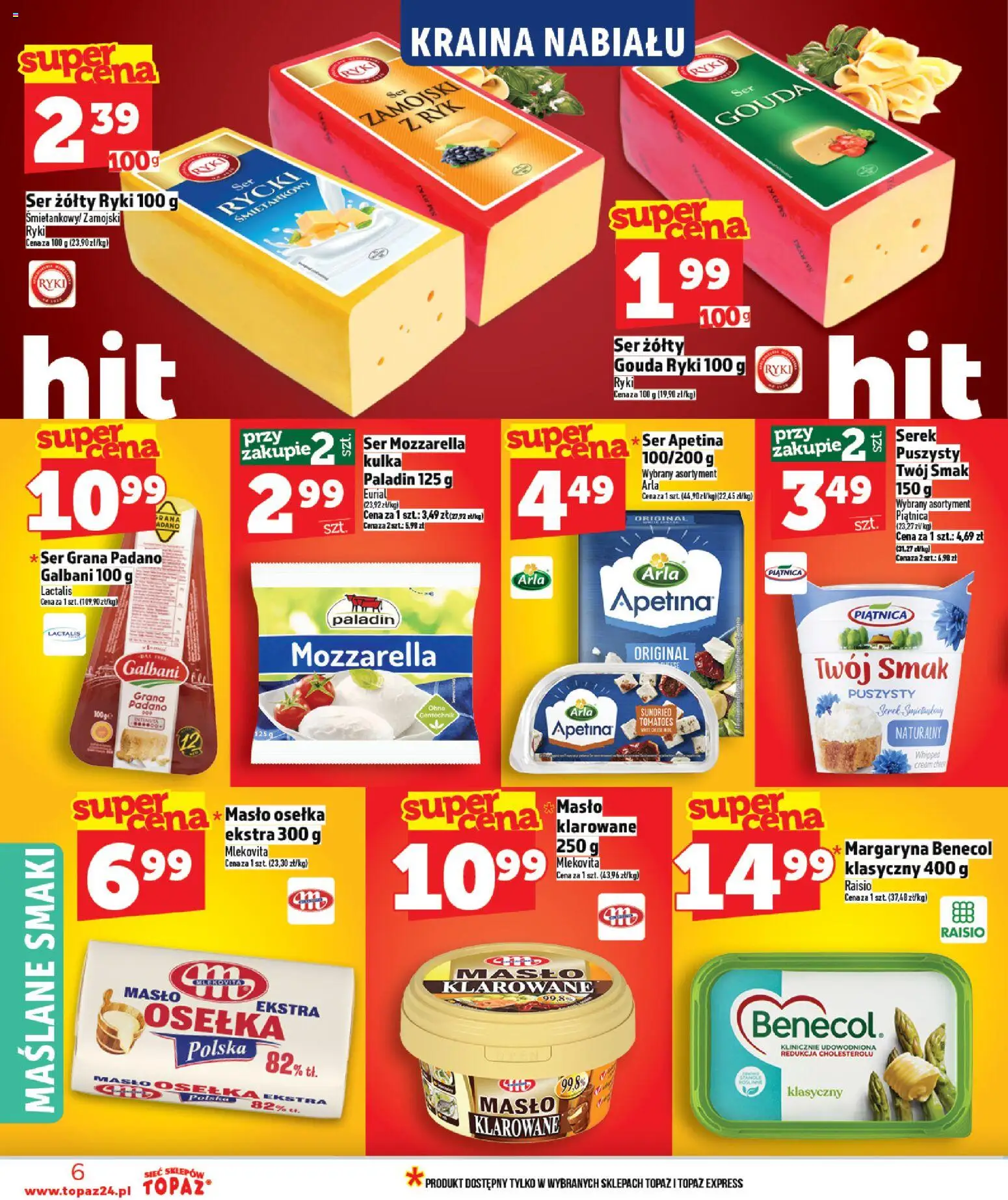 Topaz Gazetka - Ceny małe na stałe od 26.02.2026 | Strona: 6 | Produkty: Ser żółty, Osełka, Ser grana padano, Ser