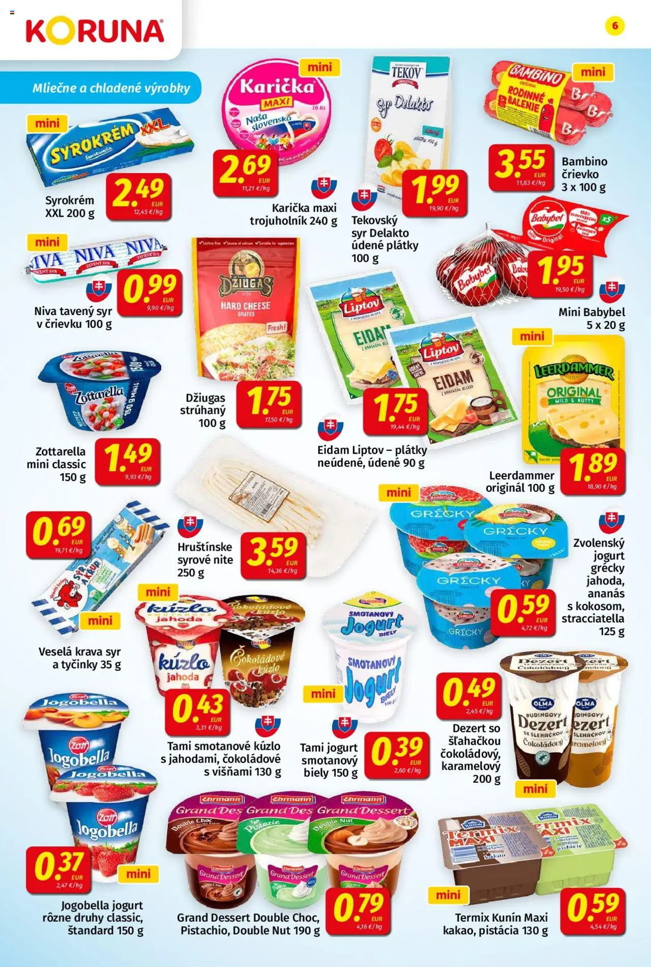 Nové Koruna akcie – leták je platný od 10.10.2025 | Strana: 6 | Produkty: Jogurt, Eidam, Ananás, Pistácie