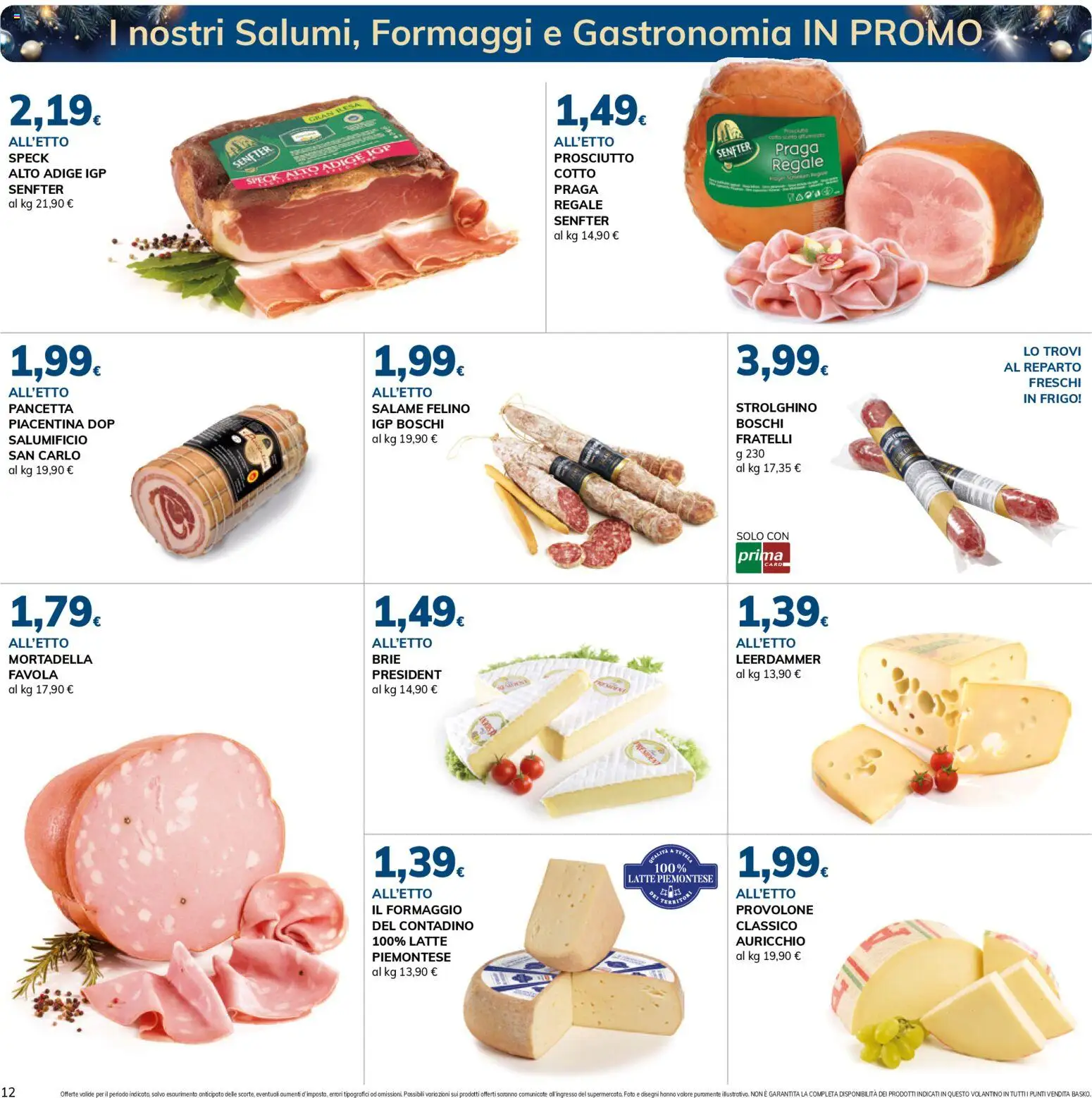 Volantino Basko del 09.12.2025 | Pagina: 12 | Prodotti: Provolone, Salame, Prosciutto, Mortadella