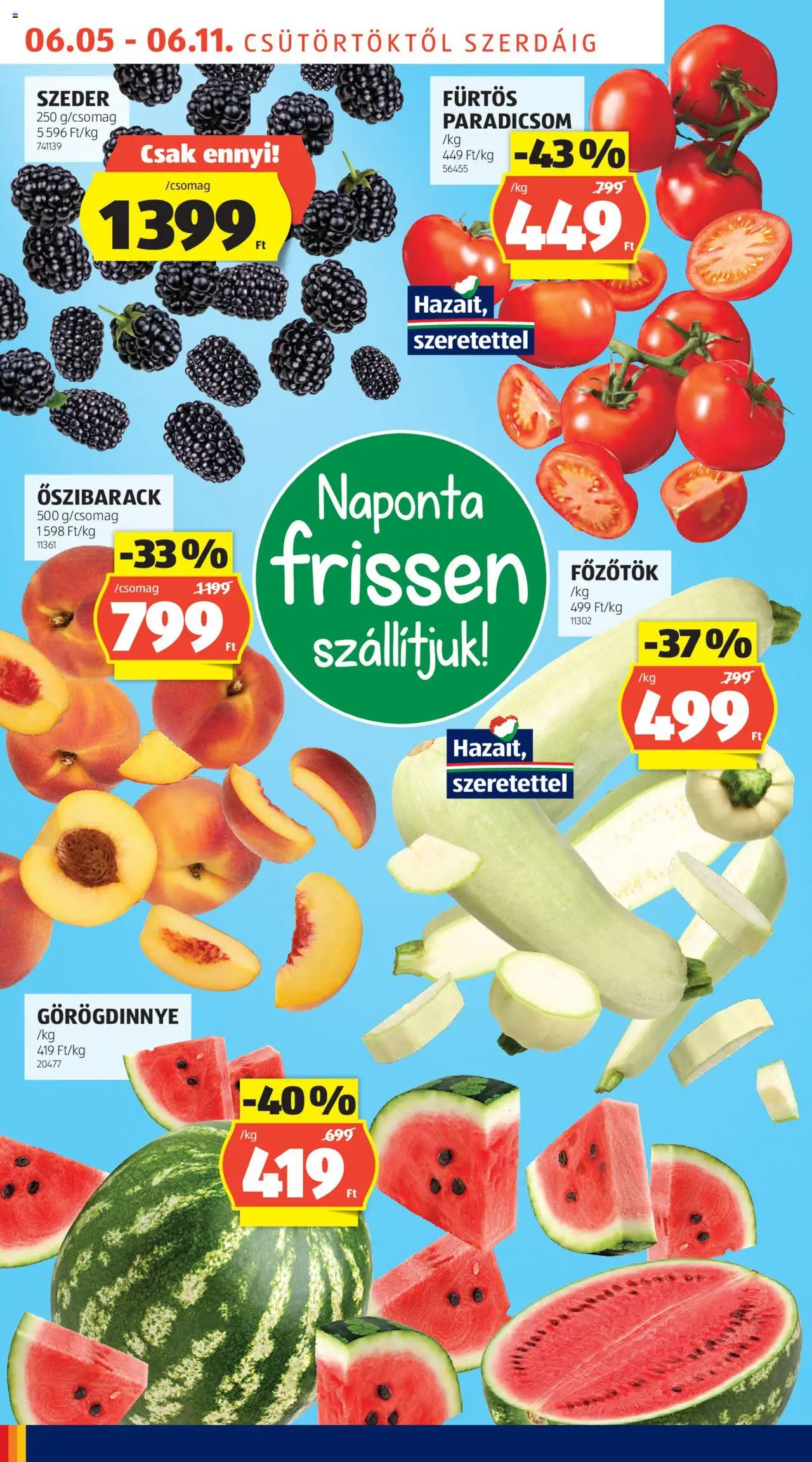 Aldi akciós ujság - amely érvényes a következő dátumtól: 05.06.2025 | Oldal: 4 | Termékek: Őszibarack, Görögdinnye, Szeder, Paradicsom