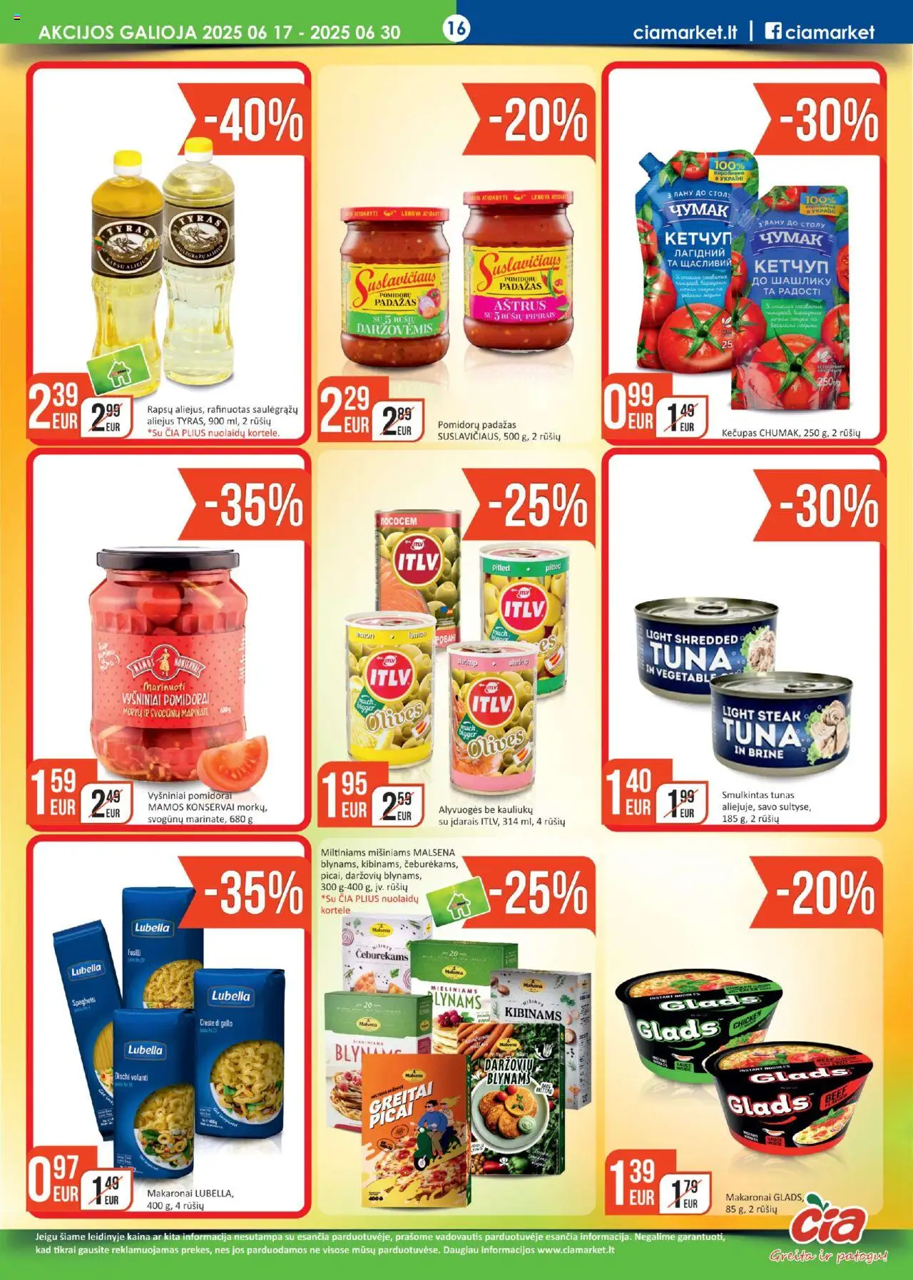 ČIA MARKET leidinys│galioja nuo 17.06.2025 | Puslapis: 16 | Prekių: Konservai, Pomidorai, Padažas, Kečupas