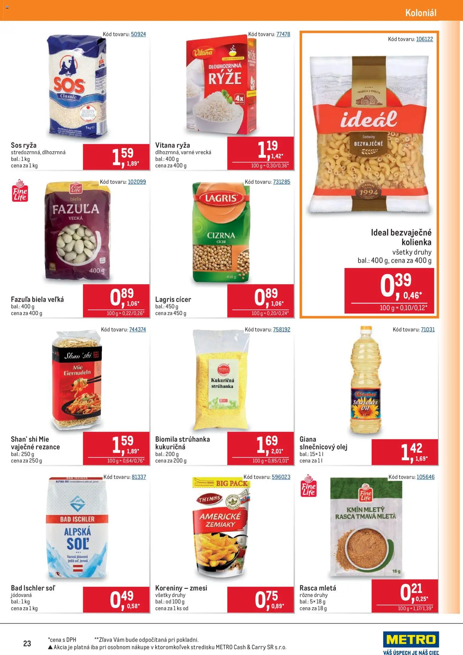 Nové Metro akcie – leták je platný od 11.02.2026 | Strana: 23 | Produkty: Olej, Ryža, Cestoviny, Fazuľa