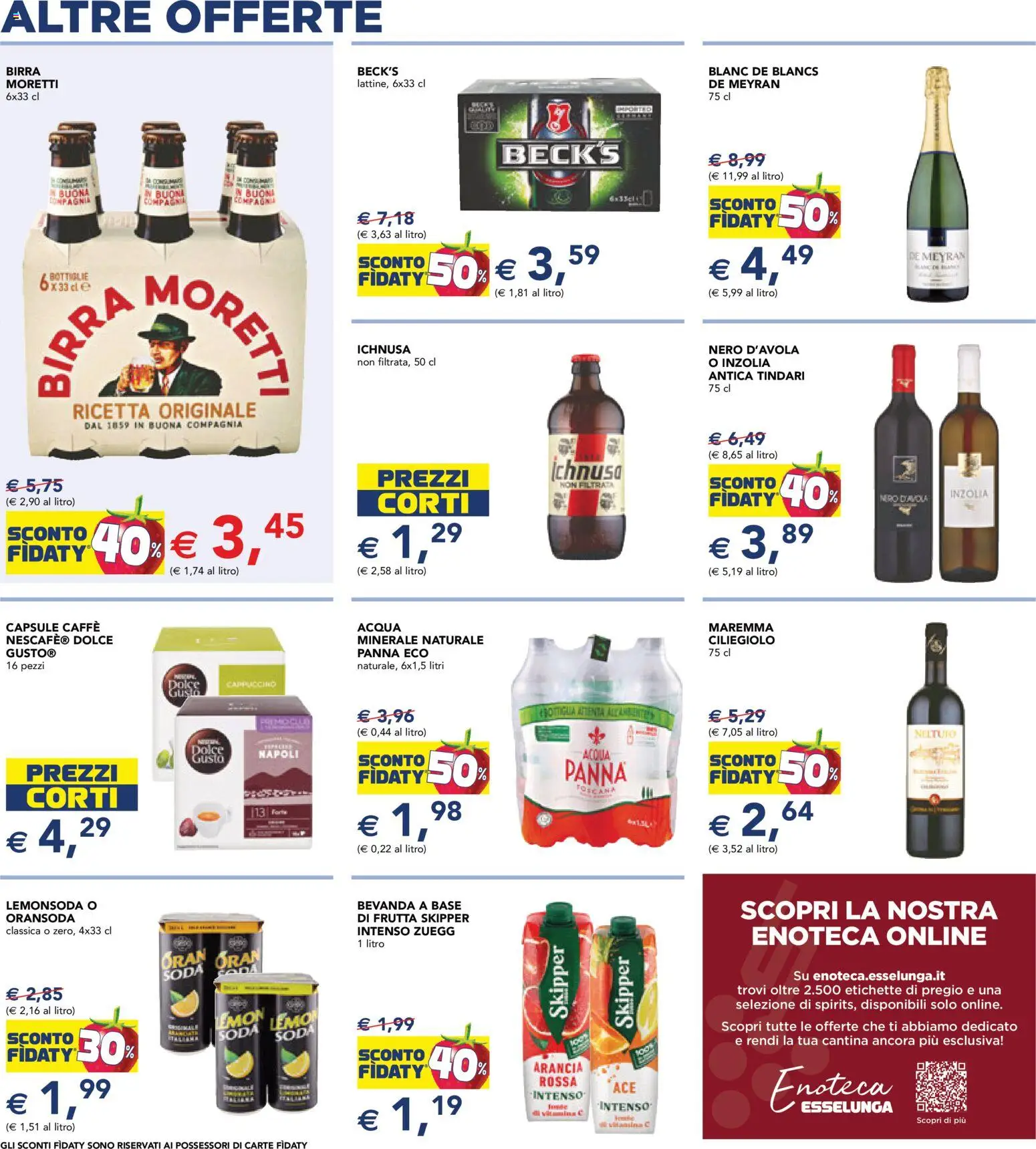 Volantino Esselunga S del 07.11.2025 | Pagina: 13 | Prodotti: Caffè, Panna, Acqua, Enoteca