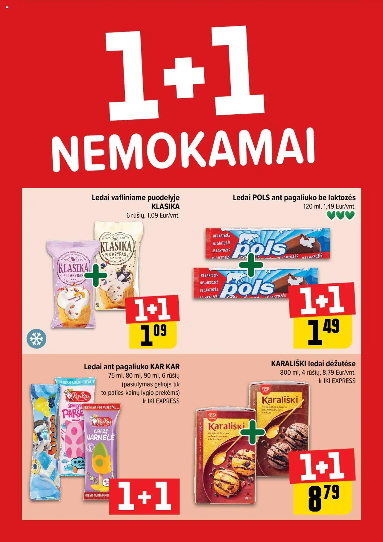 IKI leidinys - Daugiau yra pigiau│galioja nuo 07.07.2025 | Puslapis: 1 | Prekių: Ledai, Plombyras