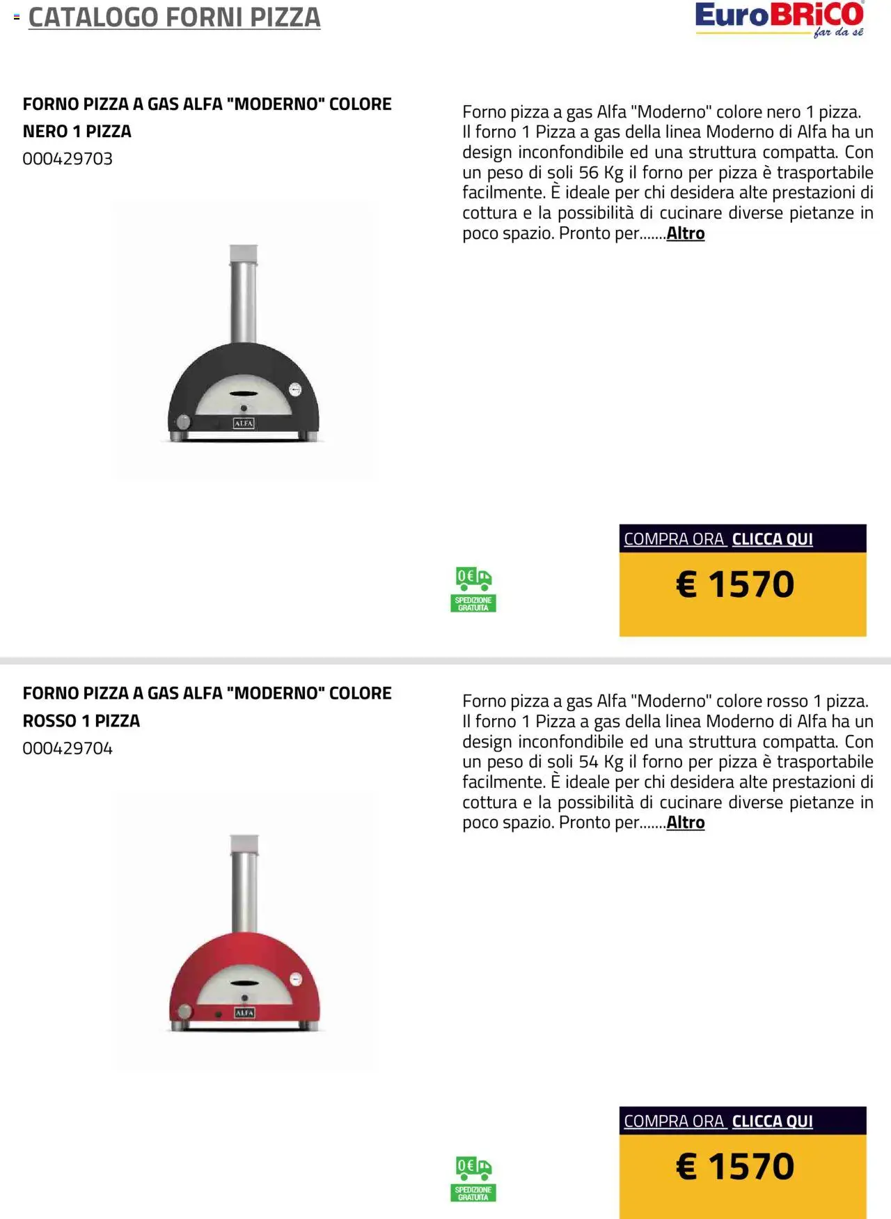 Volantino Eurobrico del 23.07.2025 | Pagina: 37 | Prodotti: Pizza, Forno, Il forno, Forno per pizza
