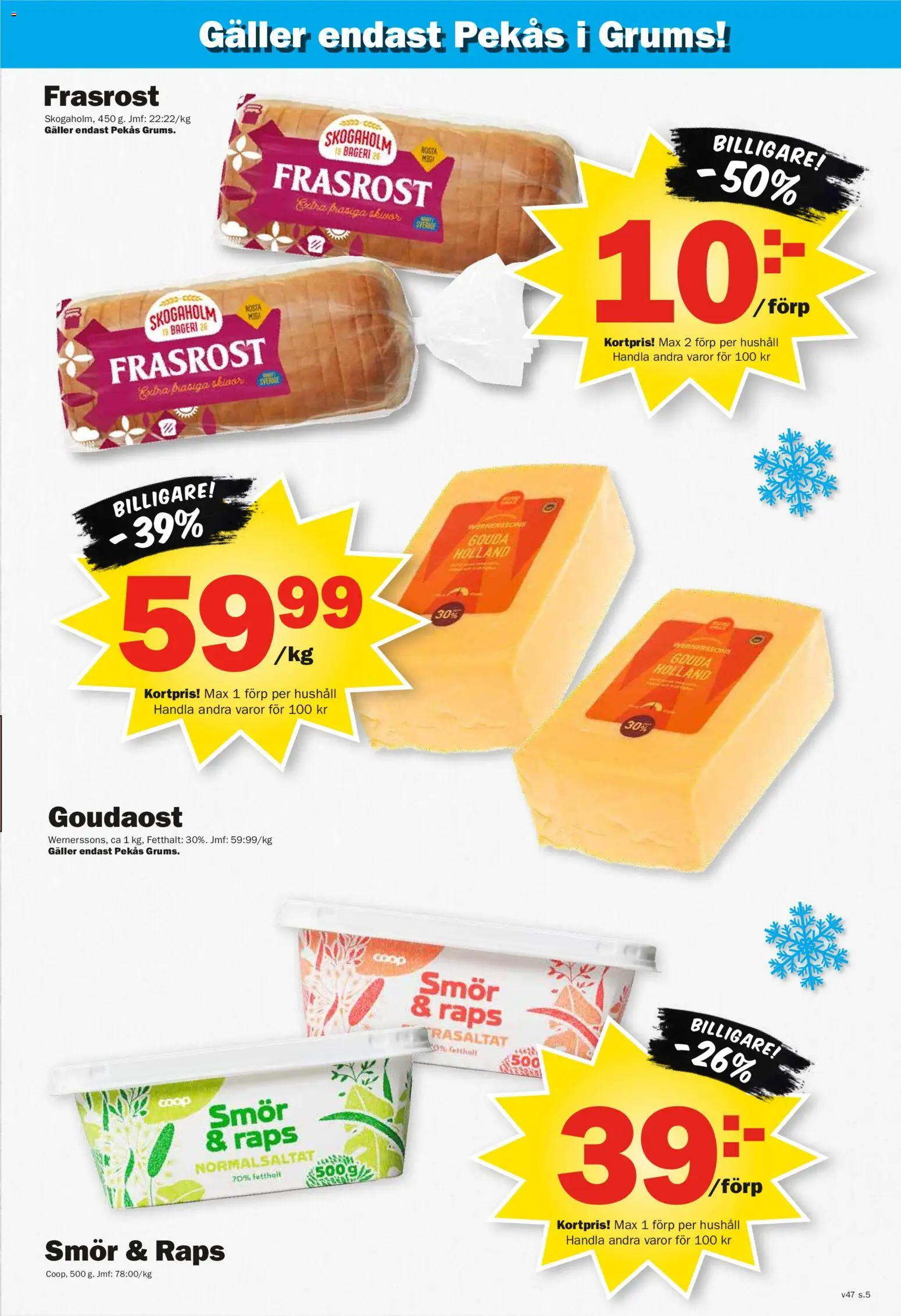 Pekås reklamblad aktuell från 17.11.2025 | Sida: 5 | Produkter: Bageri, Galler, Smör