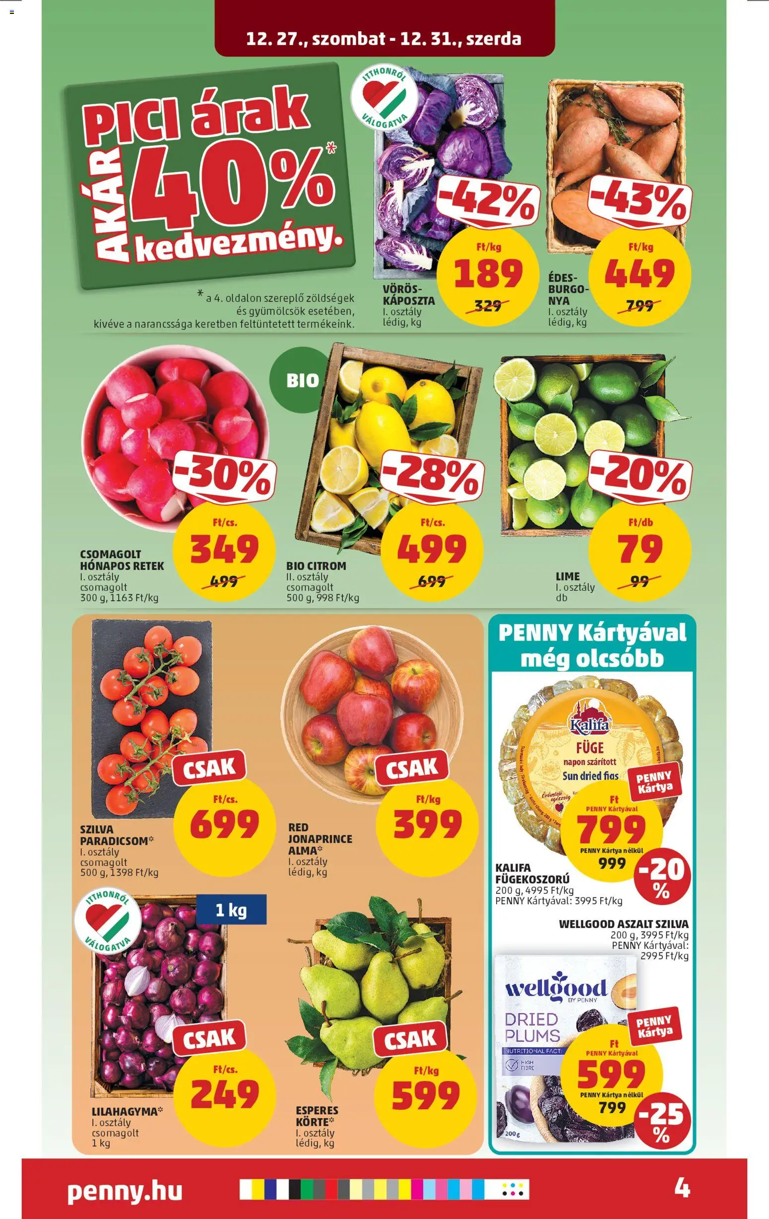 PENNY akciós ujság - amely érvényes a következő dátumtól: 27.12.2025 | Oldal: 6 | Termékek: Lime, Szilva, Füge, Citrom