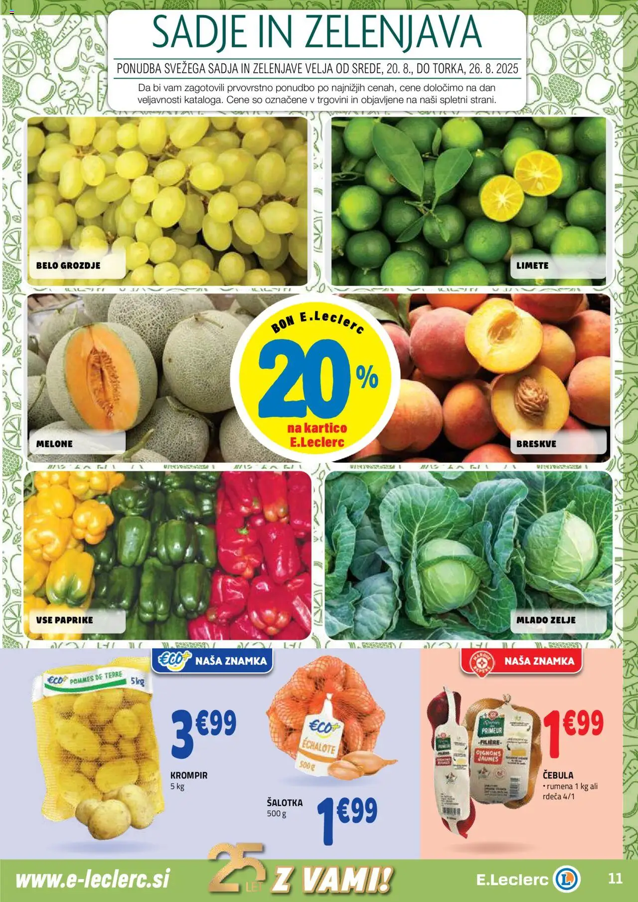 E.leclerc katalog │ velja od 20.08.2025 | Stran: 11 | Izdelki: Grozdje, Krompir, Cebula, Zelje