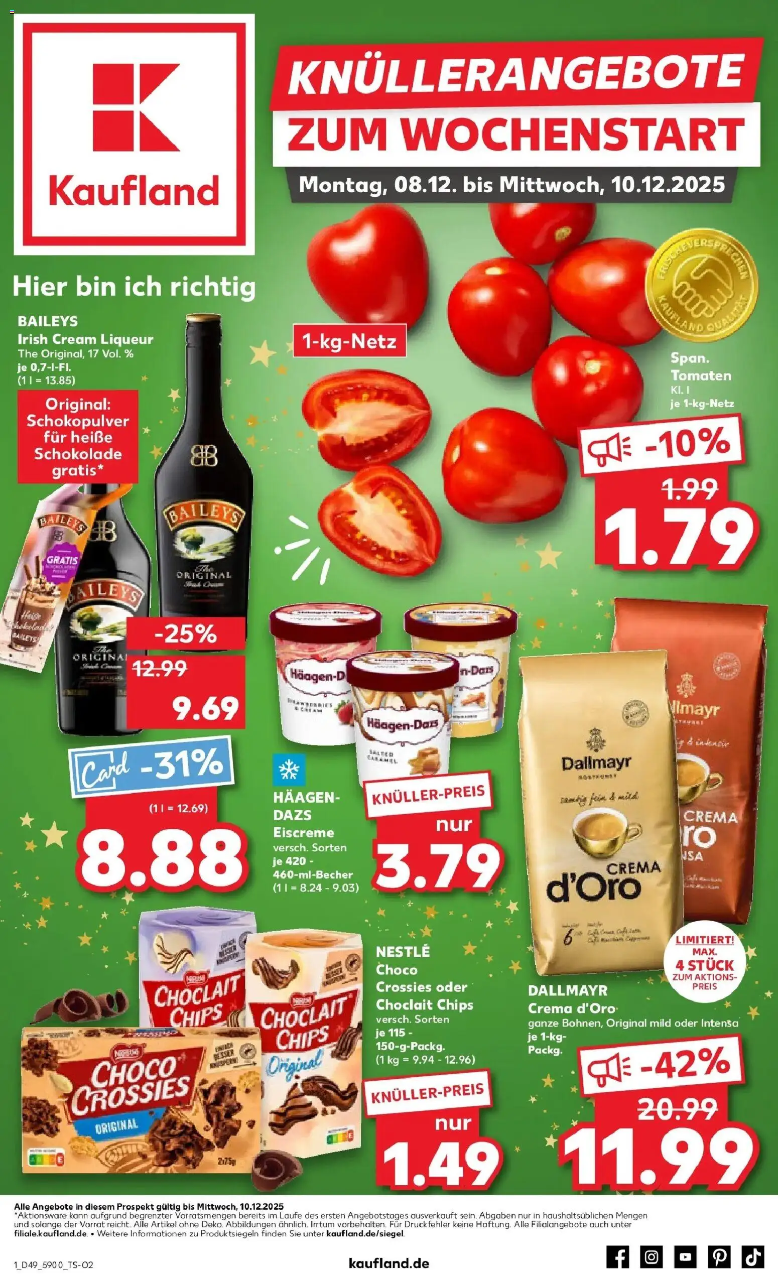 Kaufland prospekt Schmölln	 – gültig ab 08.12.2025 | Seite: 1 | Produkte: Tomaten, Dallmayr, Baileys, Chips