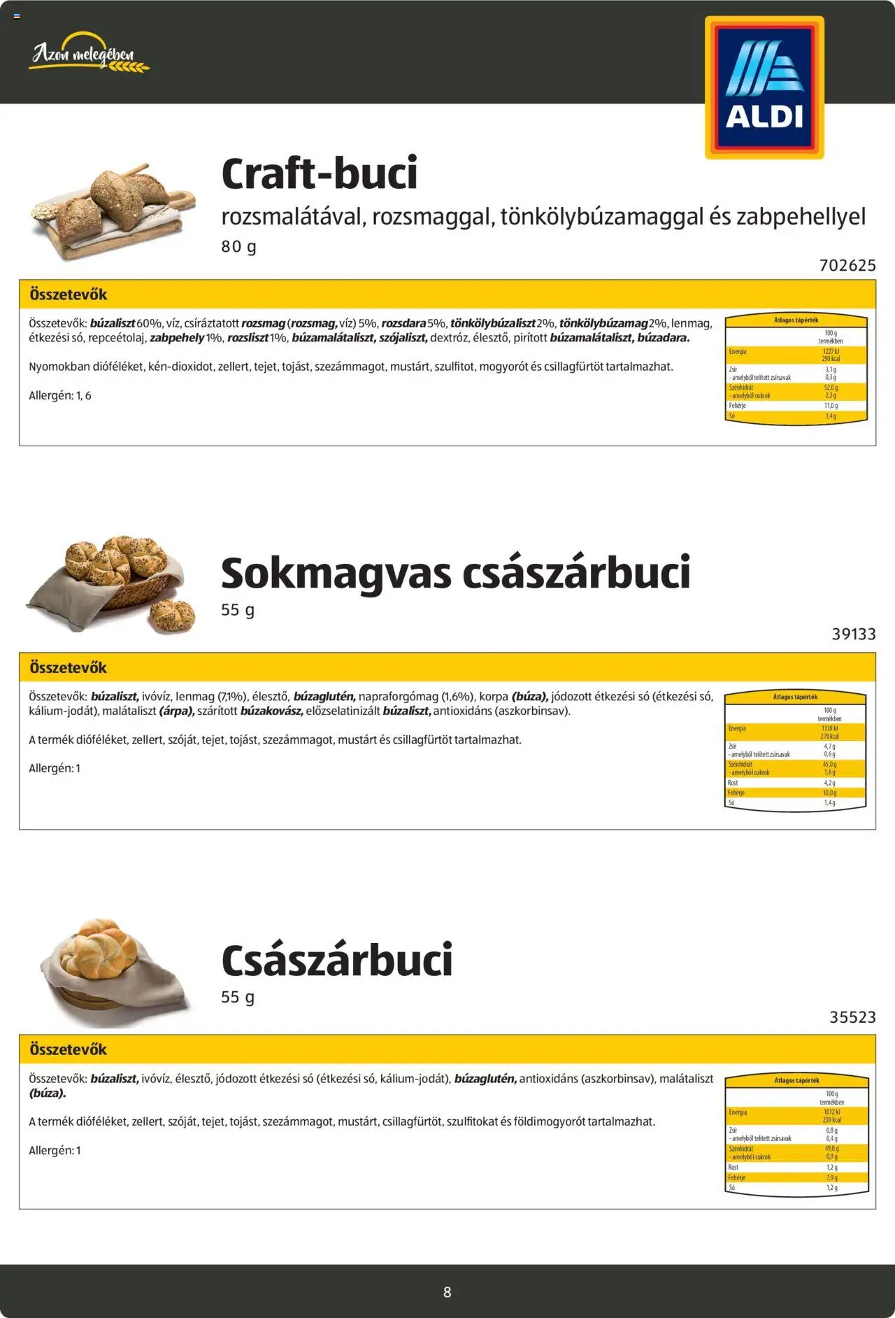 Aldi akciós ujság - amely érvényes a következő dátumtól: 26.08.2024 | Oldal: 8 | Termékek: Napraforgómag, Fehérje, Rozsliszt, Só