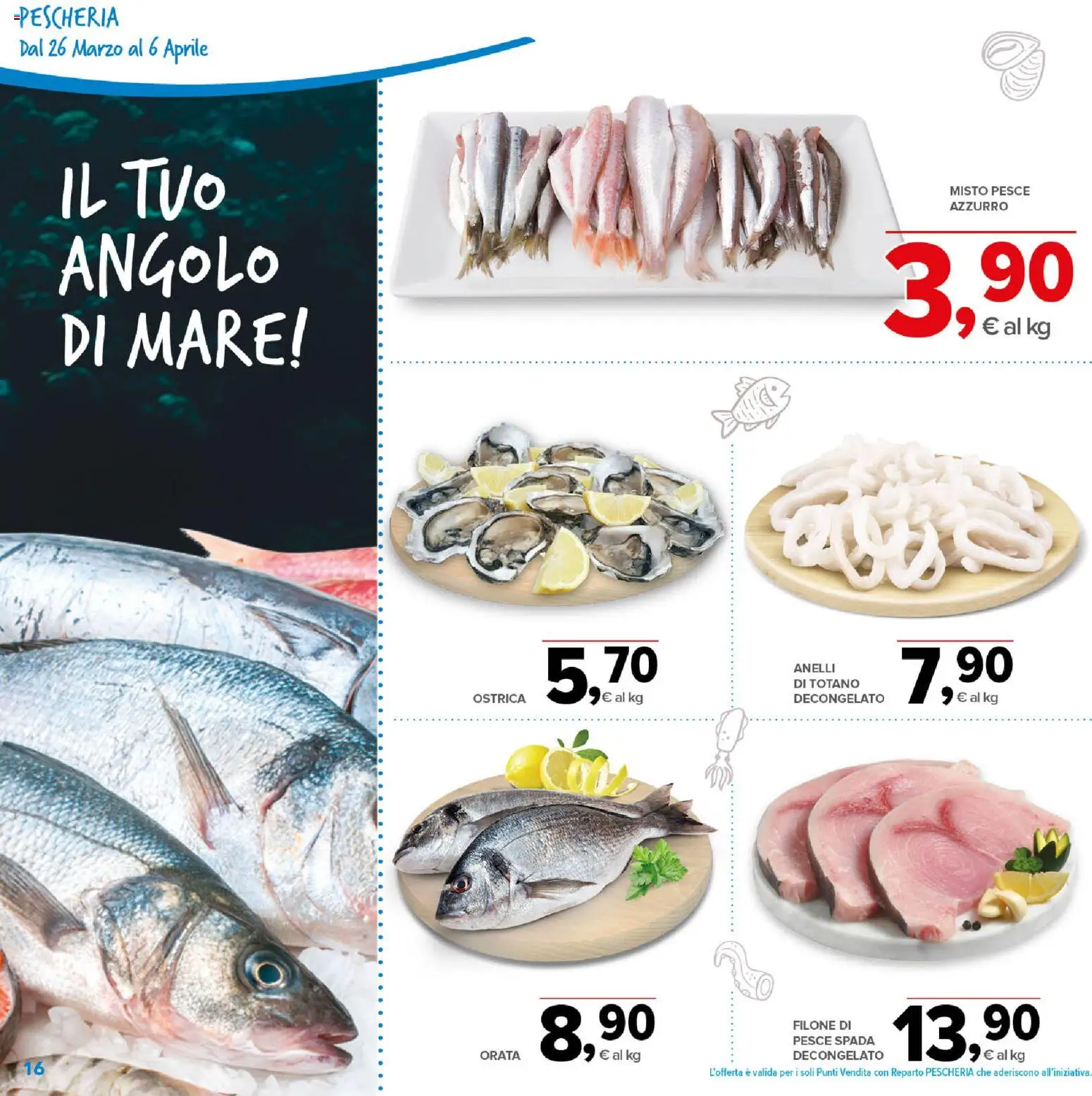 Volantino Todis del 26.03.2026 | Pagina: 16 | Prodotti: Pesce, Orata, Totano, Pesce spada