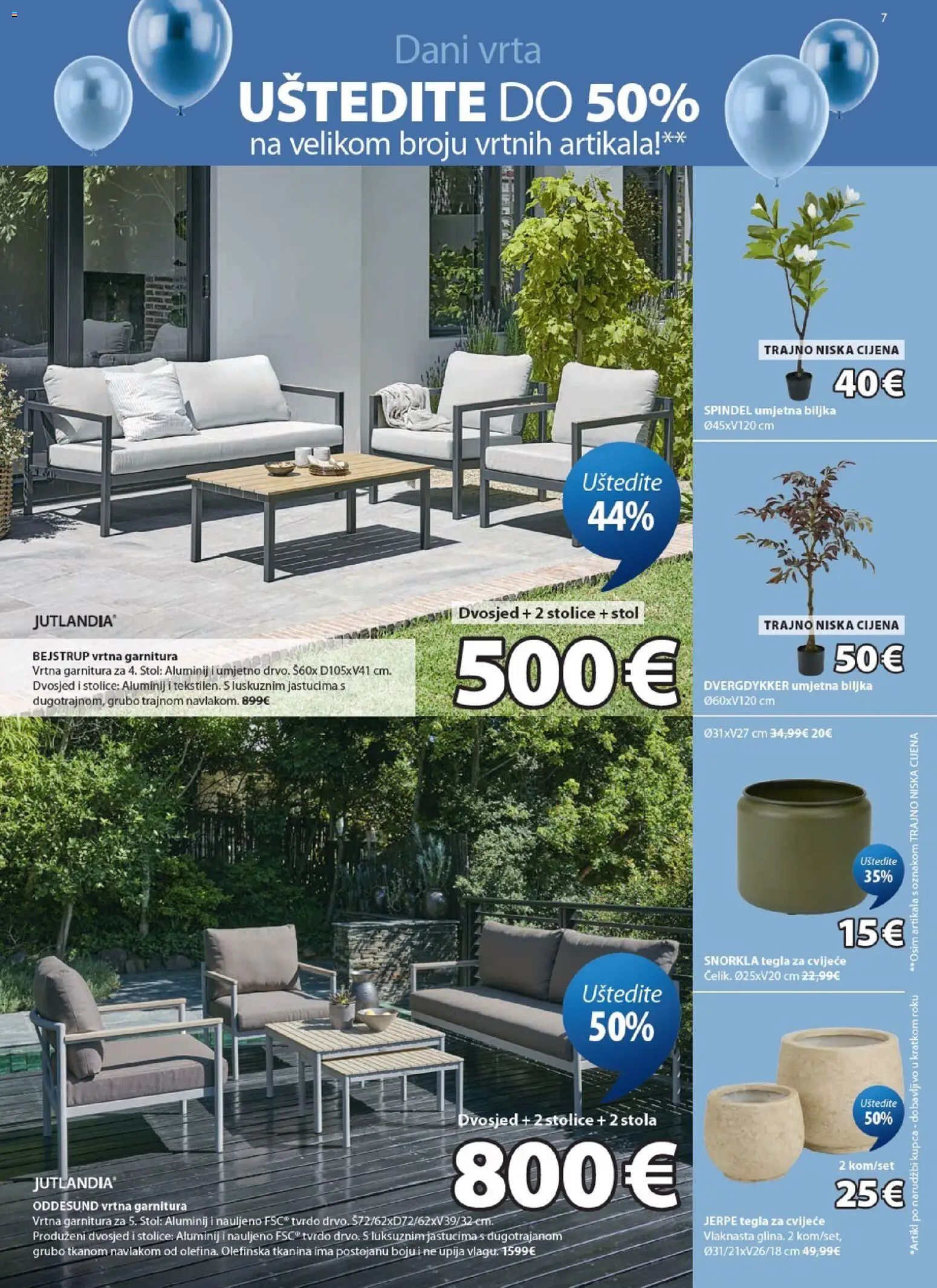 JYSK katalog | vrijedi od 22.04.2026 | Stranica: 7 | Proizvodi: Cvijeće, Stol, Vrtna garnitura, Dvosjed