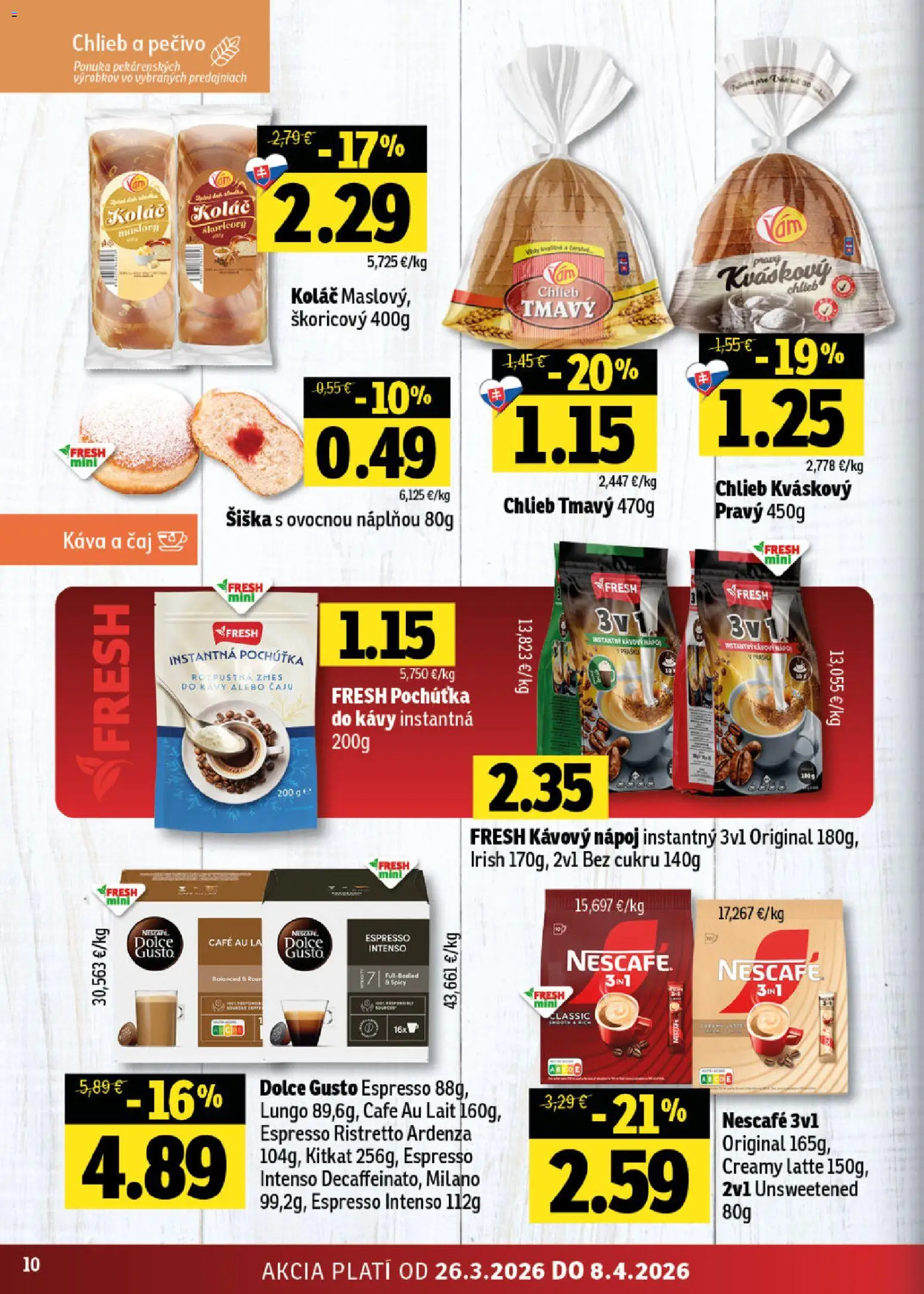 Nové Fresh akcie – leták je platný od 26.03.2026 | Strana: 10 | Produkty: Dolce Gusto, Chlieb, Čaj