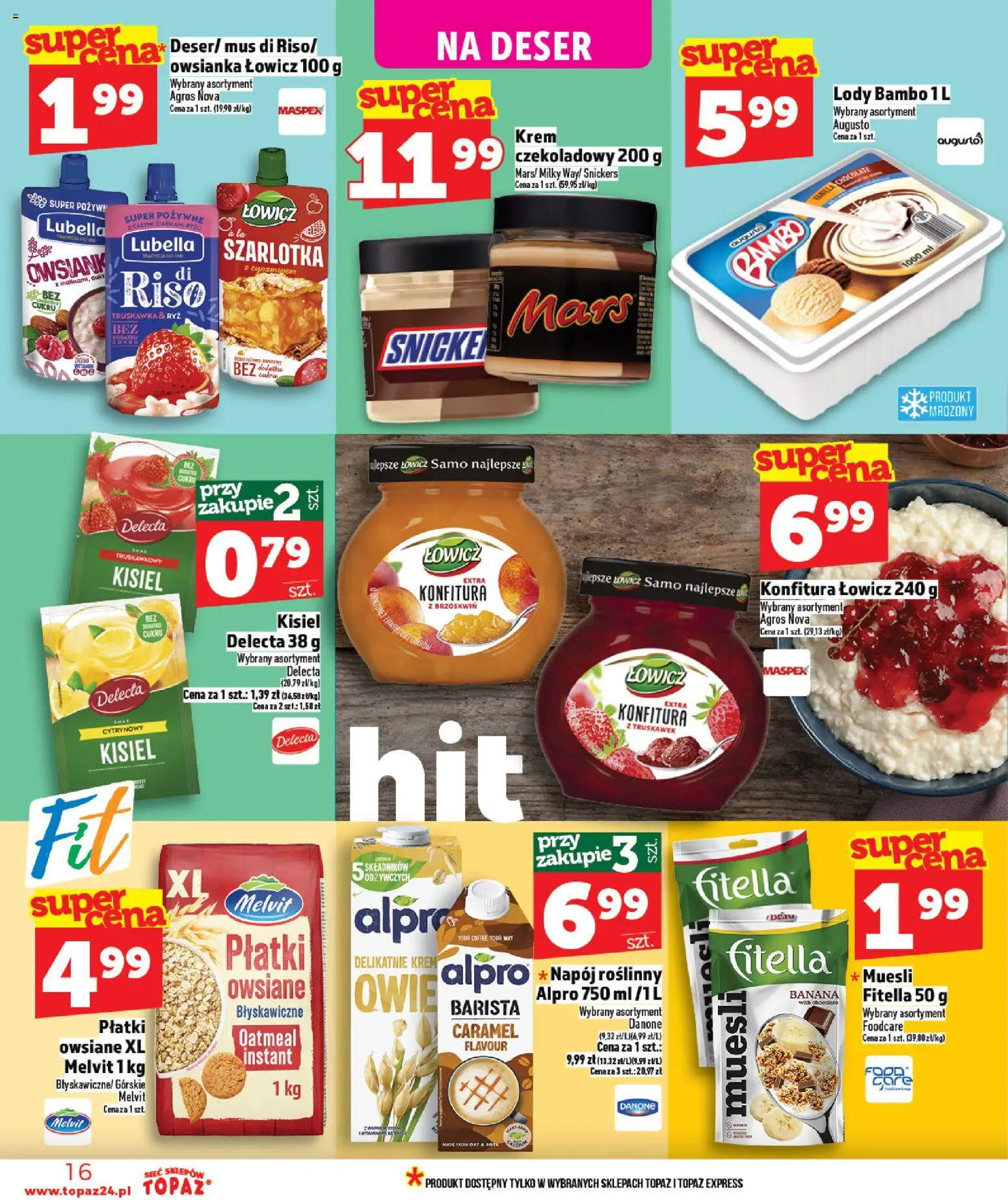 Topaz Gazetka od 26.02.2026 | Strona: 16 | Produkty: Owsianka, Alpro, Krem, Lody