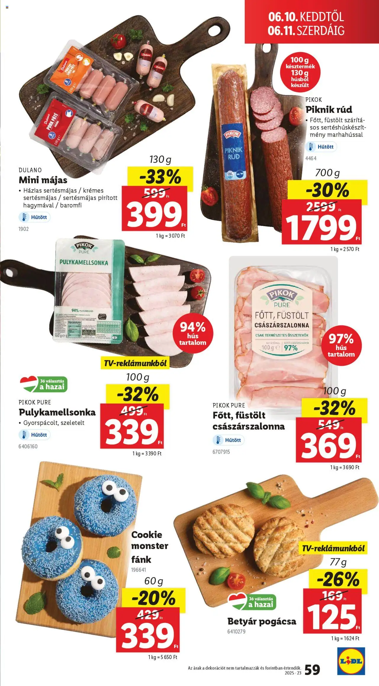 Lidl akciós ujság - amely érvényes a következő dátumtól: 05.06.2025 | Oldal: 59 | Termékek: Fánk, Bacon, Császárszalonna, Pogácsa