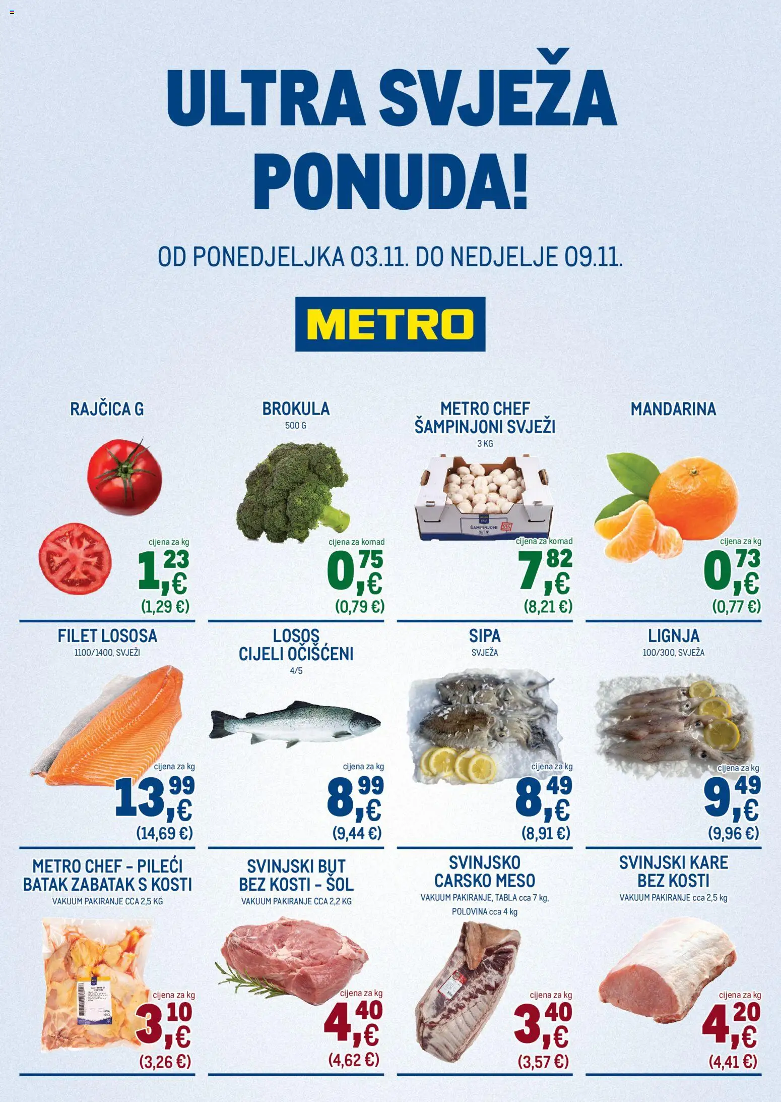 Metro katalog | vrijedi od 03.11.2025 | Stranica: 1 | Proizvodi: Brokula, Sipa, Svinjski kare, Meso