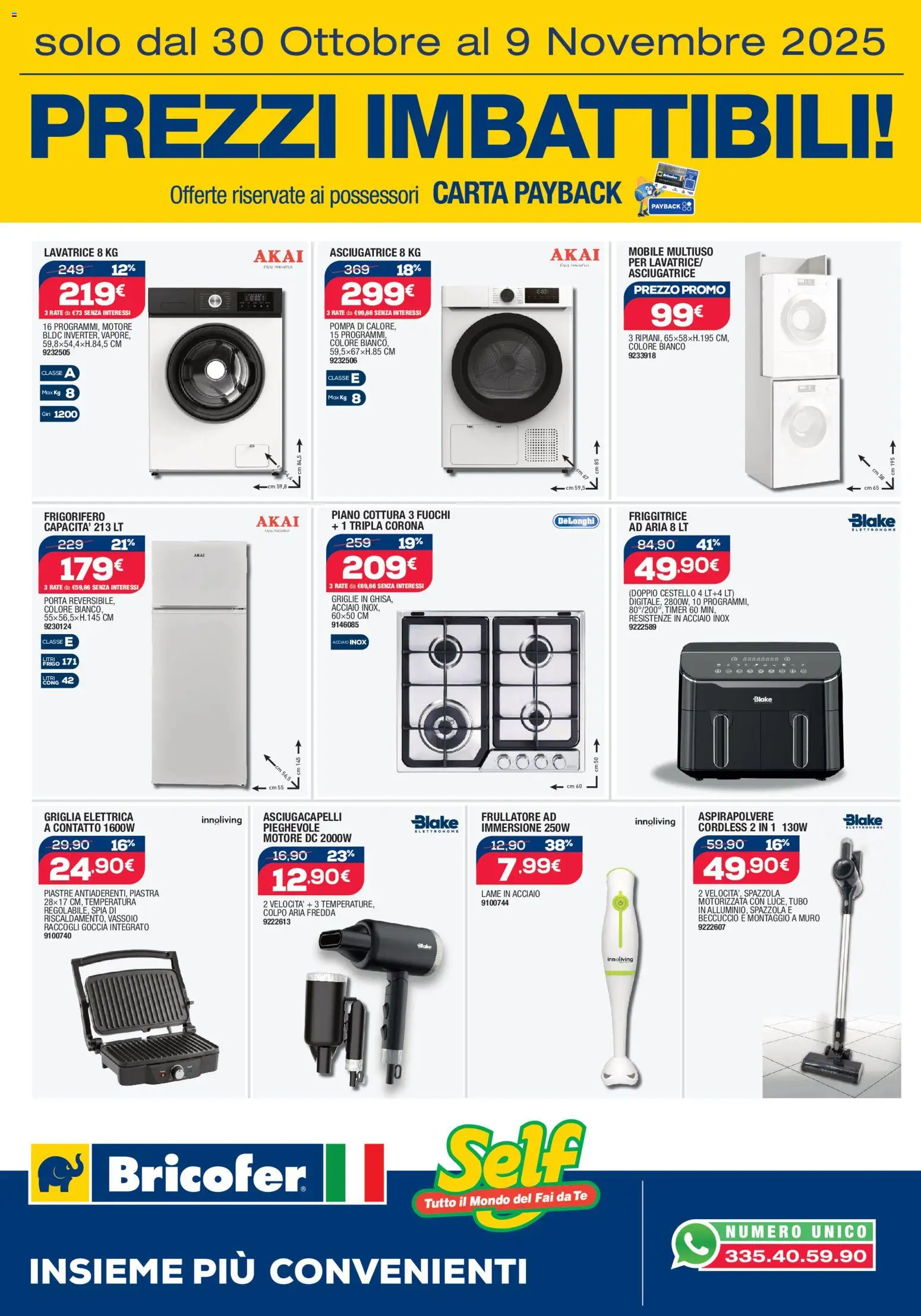 Volantino Bricofer del 30.10.2025 | Pagina: 7 | Prodotti: Mobile, Frullatore, Tè, Piano cottura