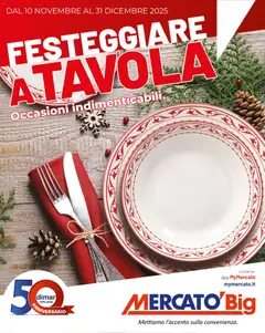 Anteprima del volantino Mercatò Big - Festeggiare a tavola catalogo valido a partire dal 10.11.2025