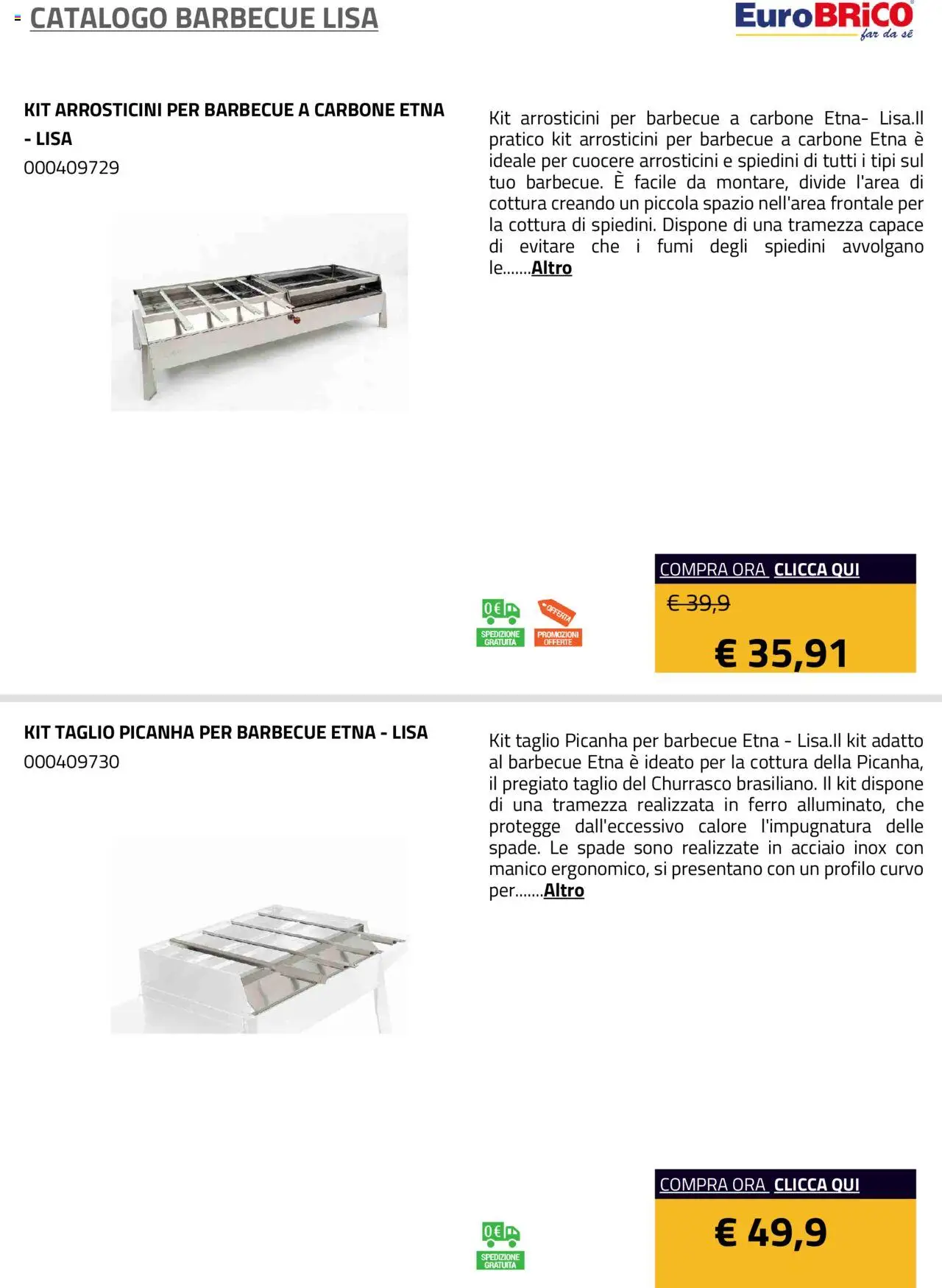 Volantino Eurobrico del 23.07.2025 | Pagina: 5 | Prodotti: Barbecue, Spiedini, Arrosticini