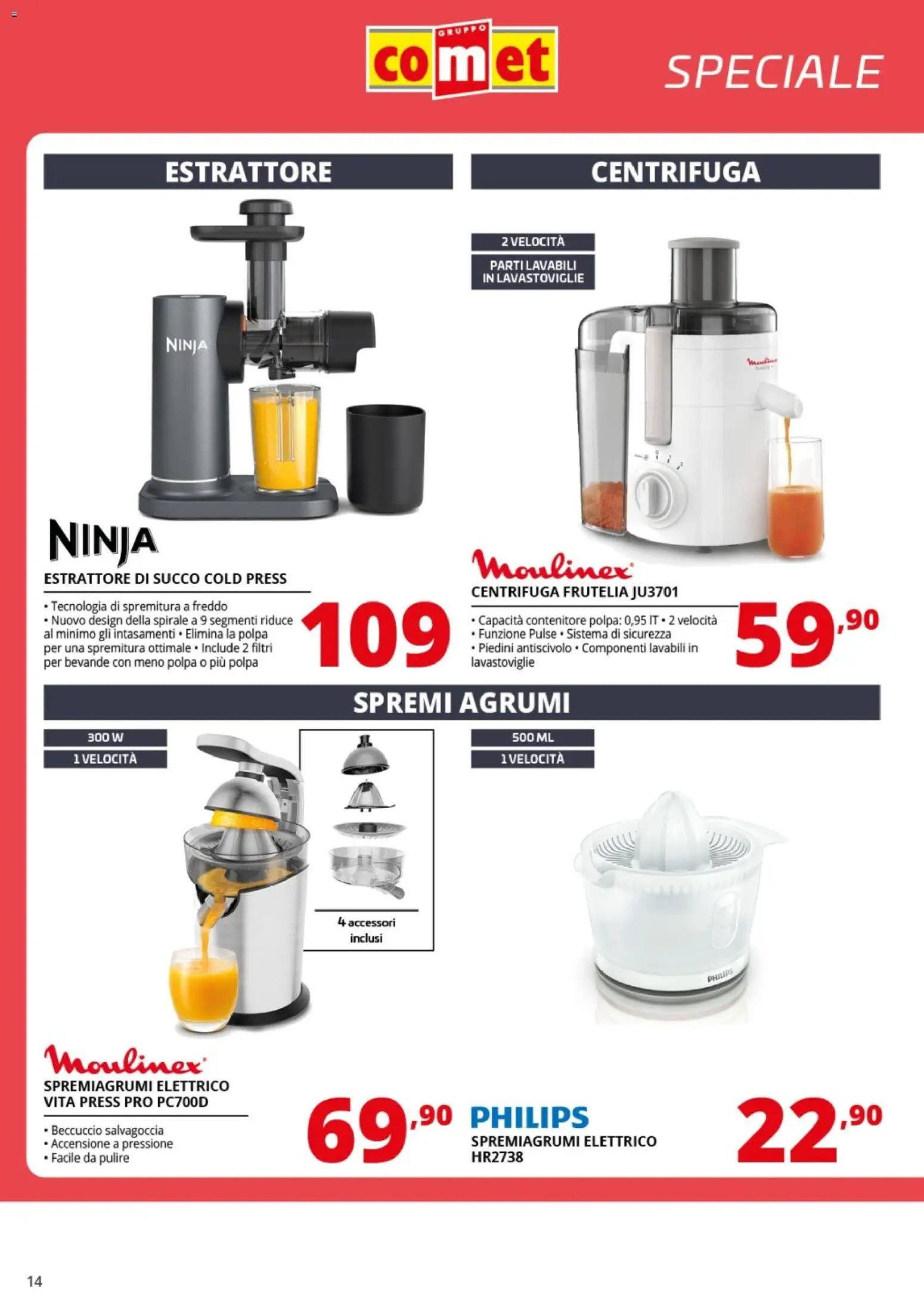 Volantino Comet del 20.03.2026 | Pagina: 14 | Prodotti: Centrifuga, Spremi agrumi, Lavastoviglie, Spremiagrumi