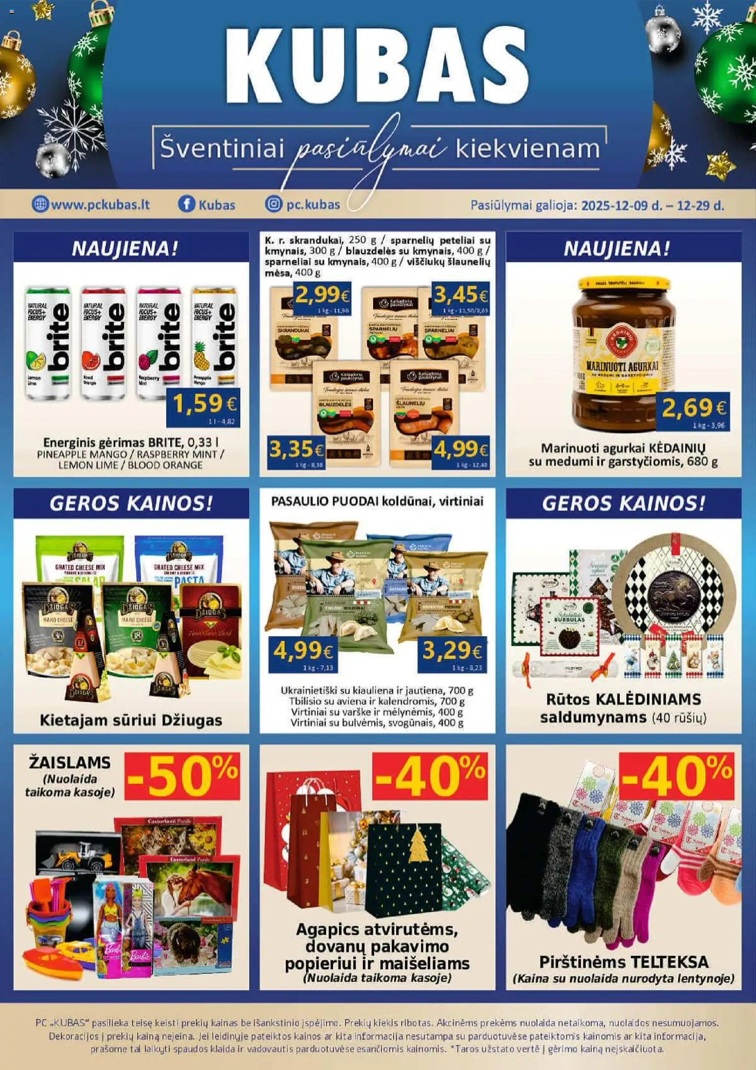 Kubas akcijos nuo 09.12.2025 | Puslapis: 1 | Prekių: Agurkai, Energinis gėrimas, Varškė, Kiauliena