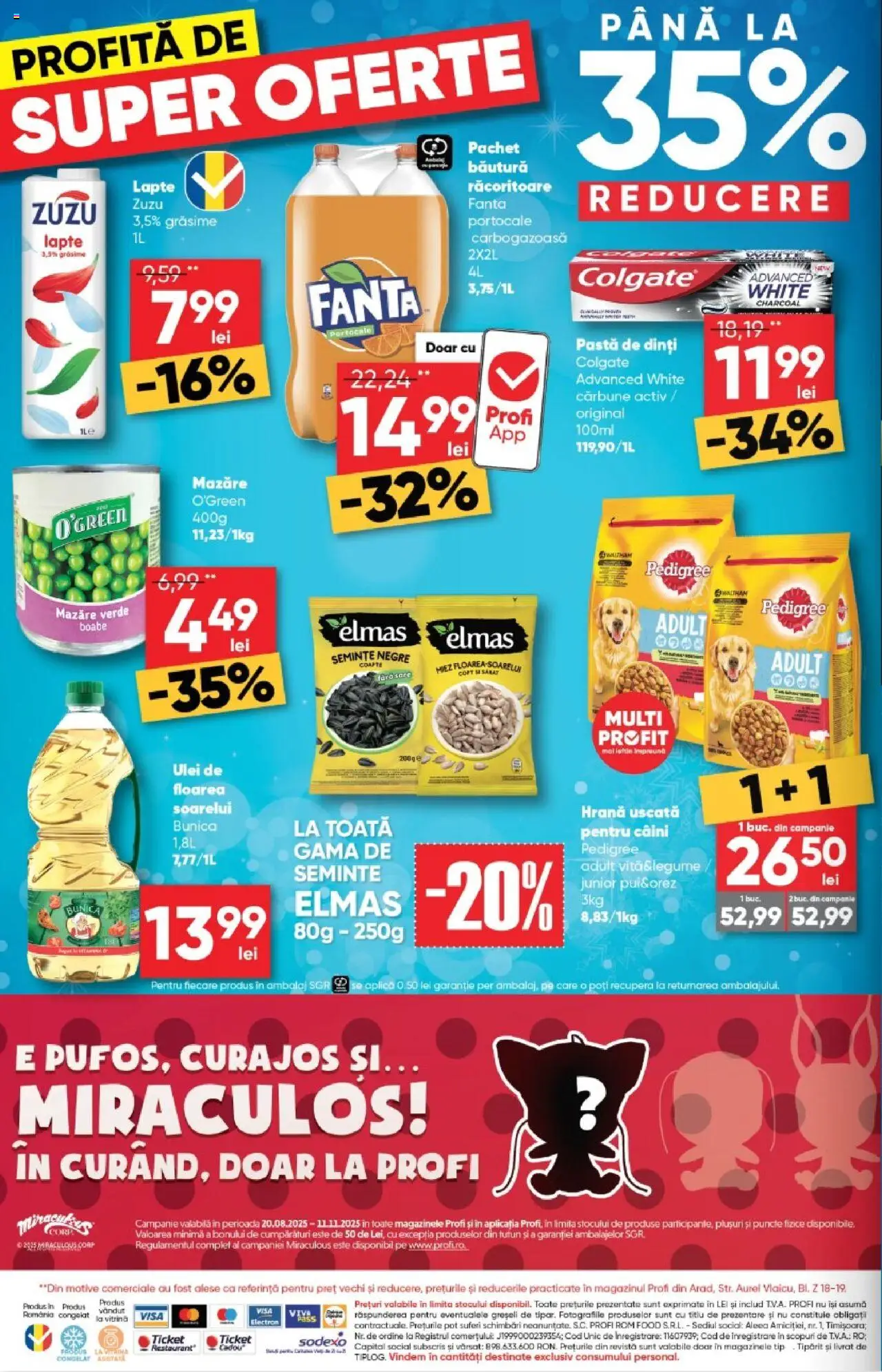 Catalog Profi Super – valabil de la 06.08.2025 | Pagină: 16 | Produse: Semințe, Portocale, Pastă de dinți, Bant