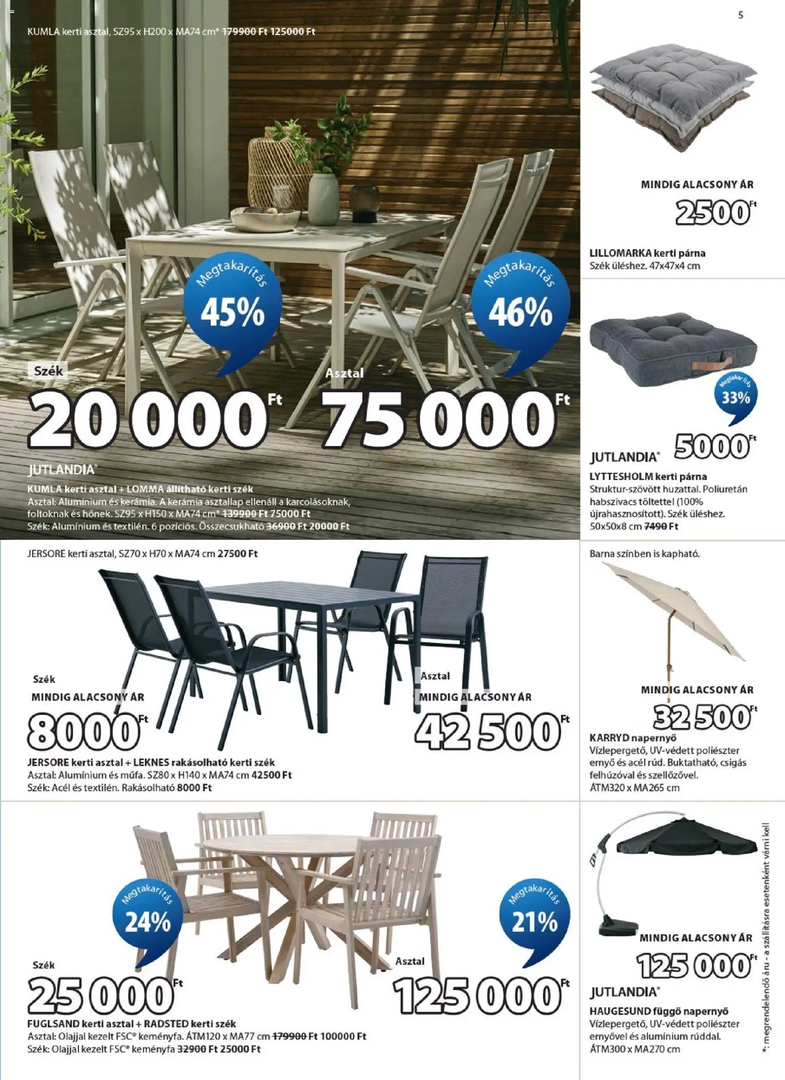 JYSK akciós ujság - amely érvényes a következő dátumtól: 25.03.2026 | Oldal: 5 | Termékek: Kerti asztal, Kerti párna, Asztallap, Szék