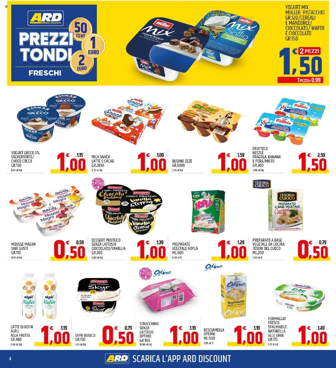 Volantino ARD Discount del 21.08.2025 | Pagina: 4 | Prodotti: Cioccolato, Frutta, Formaggio, Besciamella