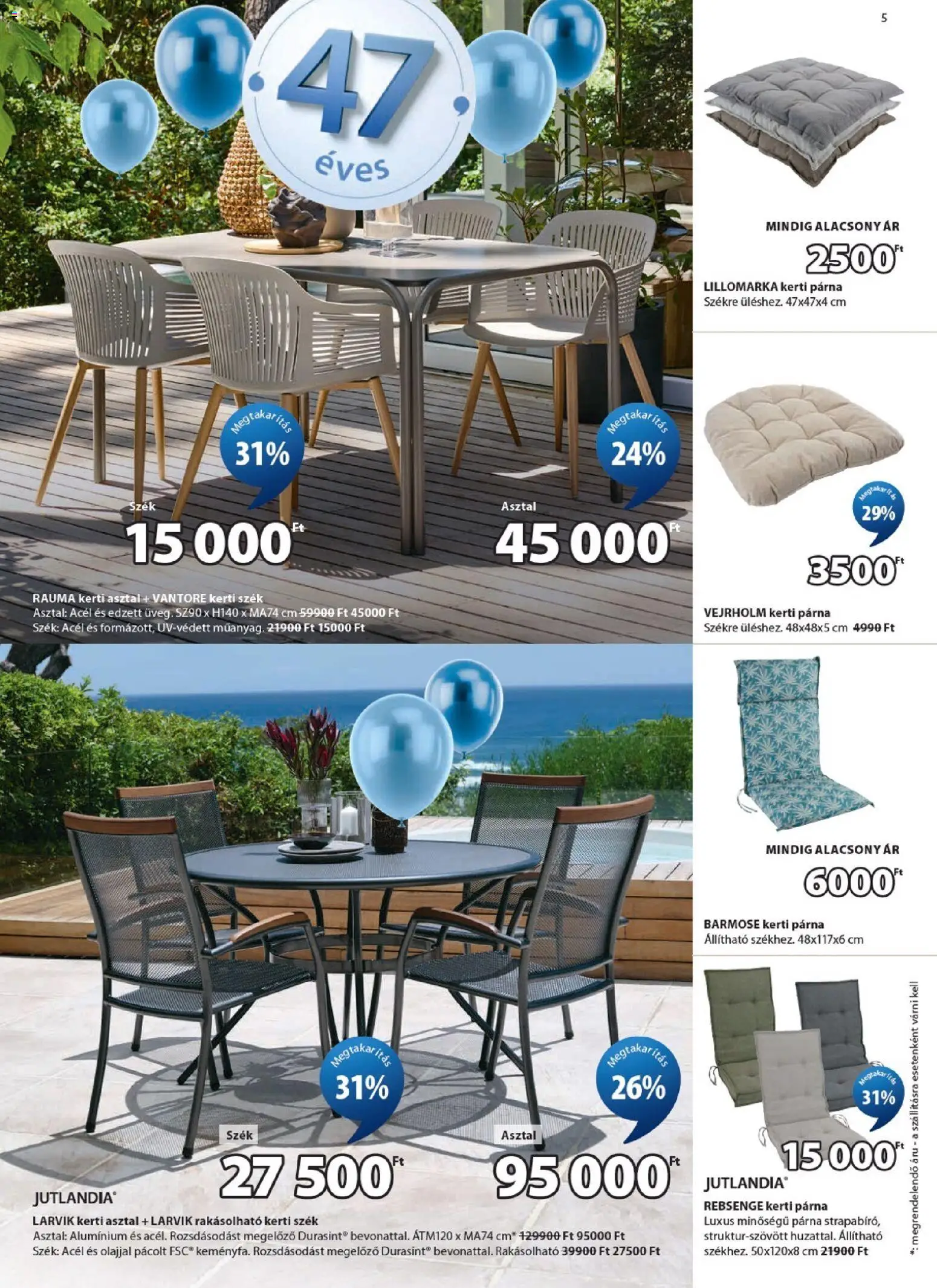 JYSK akciós ujság - amely érvényes a következő dátumtól: 29.04.2026 | Oldal: 5 | Termékek: Kerti asztal, Kerti párna, Asztal, Szék